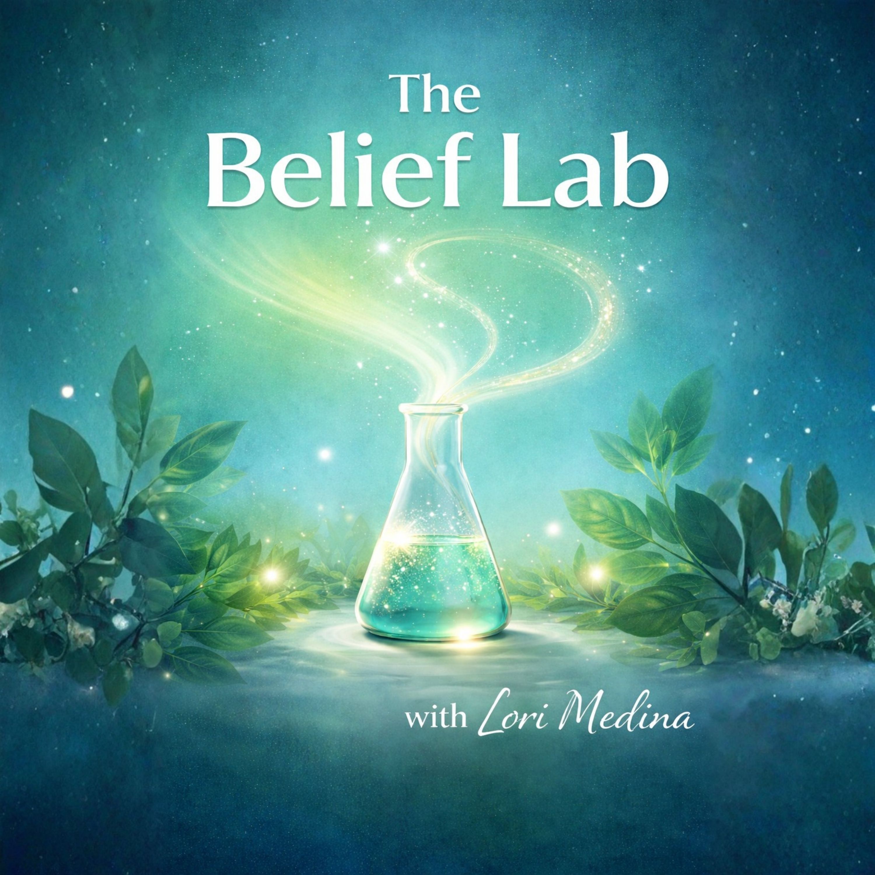 The Belief Lab with Lori Medina