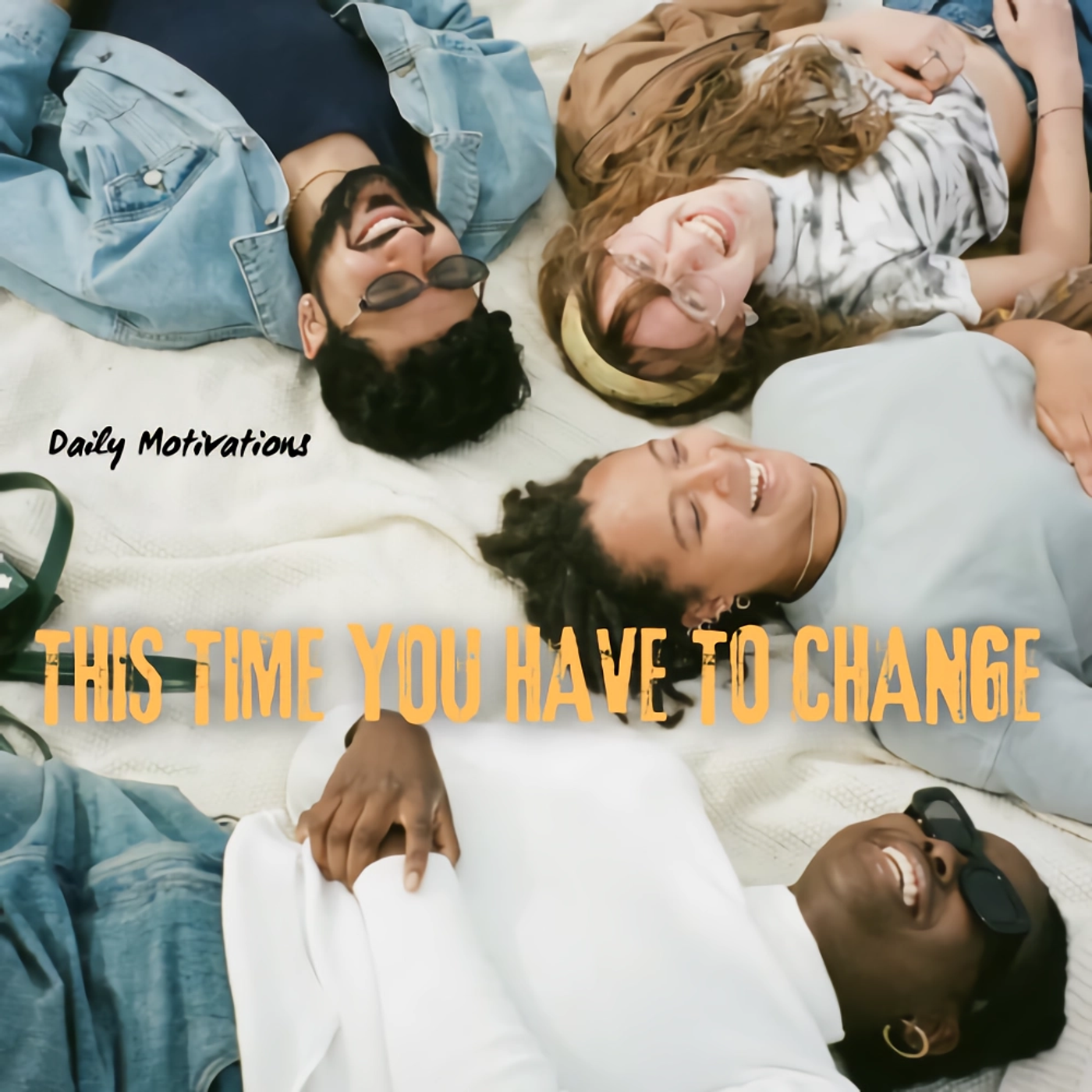 THIS TIME YOU HAVE TO CHANGE