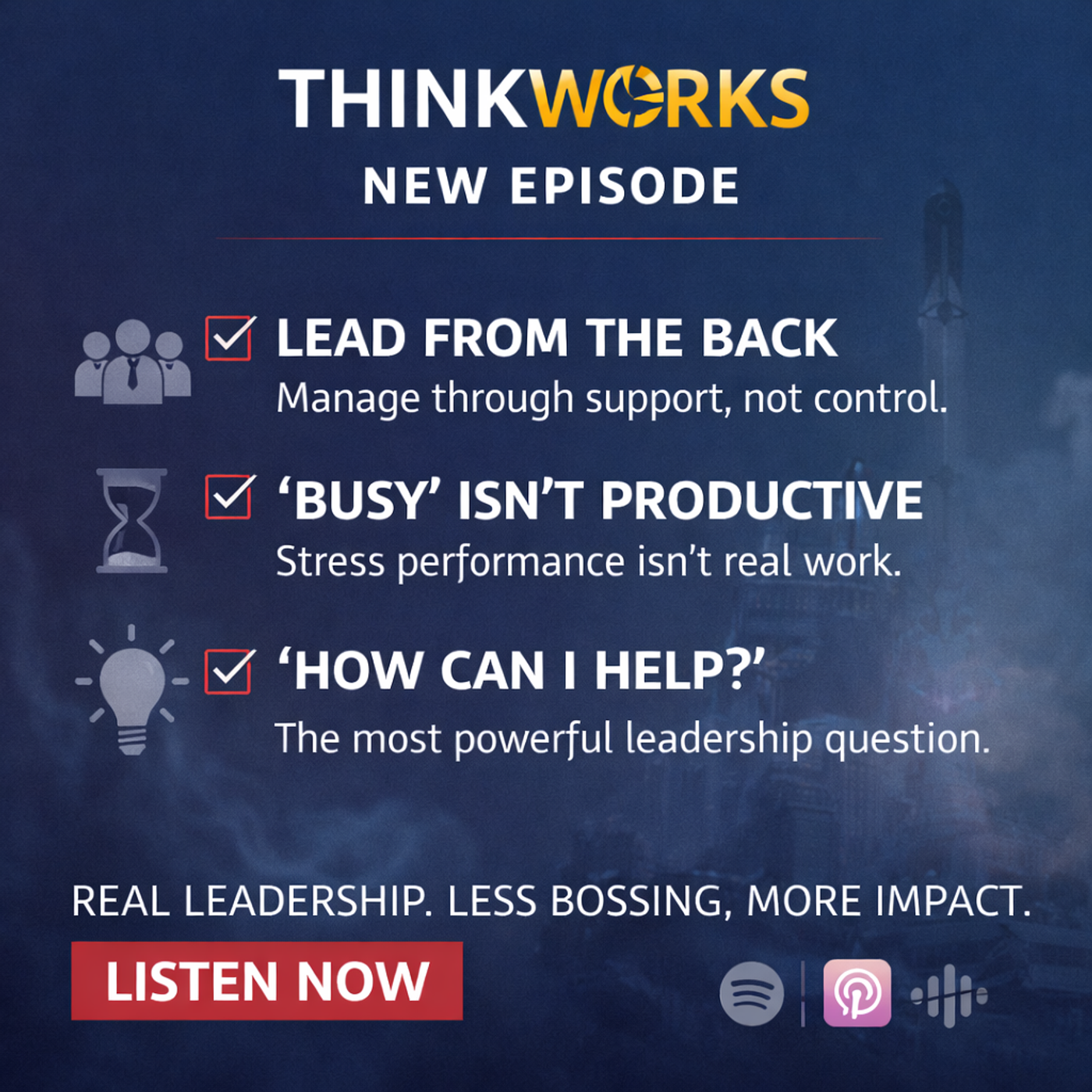 95: ThinkWORKS 95 Lead From The Back and Never Fear Empowerment! episode artwork
