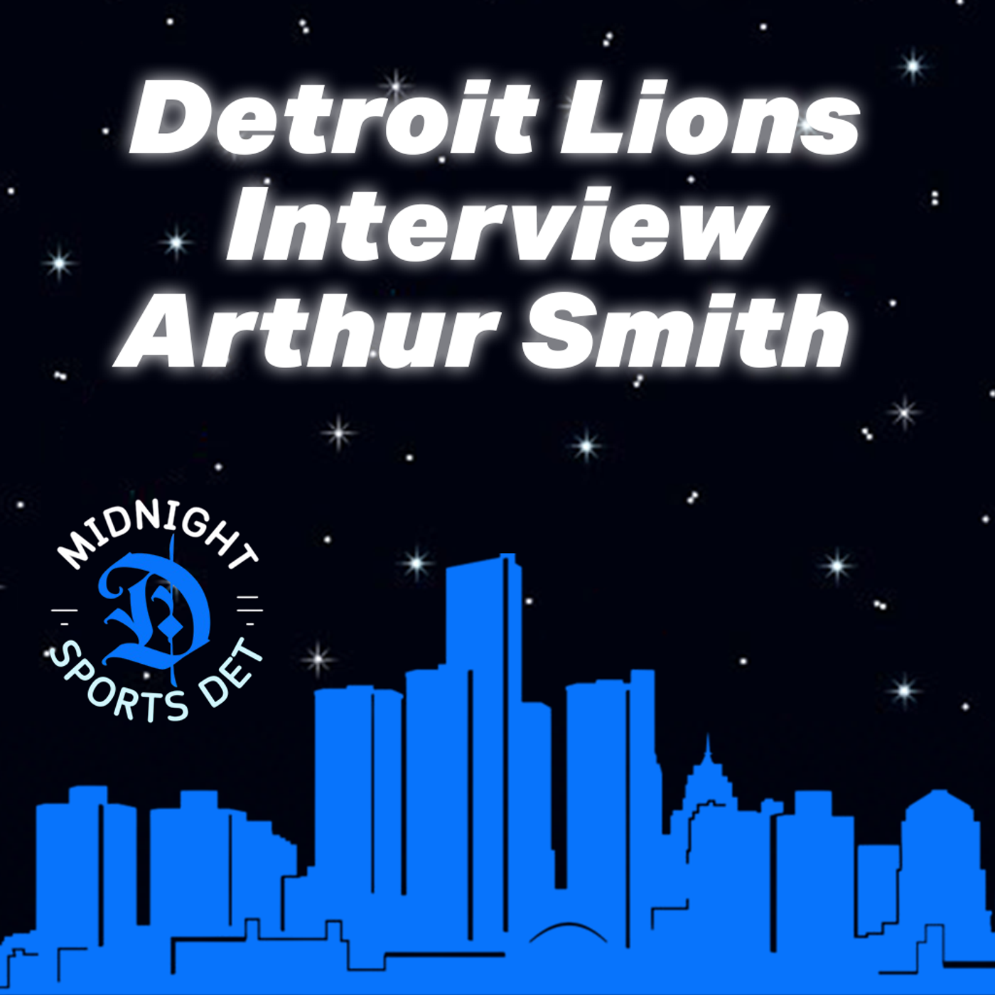 EP 22: Detroit Lions Interview Arthur Smith 👀 What It Means for the Offense | NFL Talk - Sports Talk episode artwork