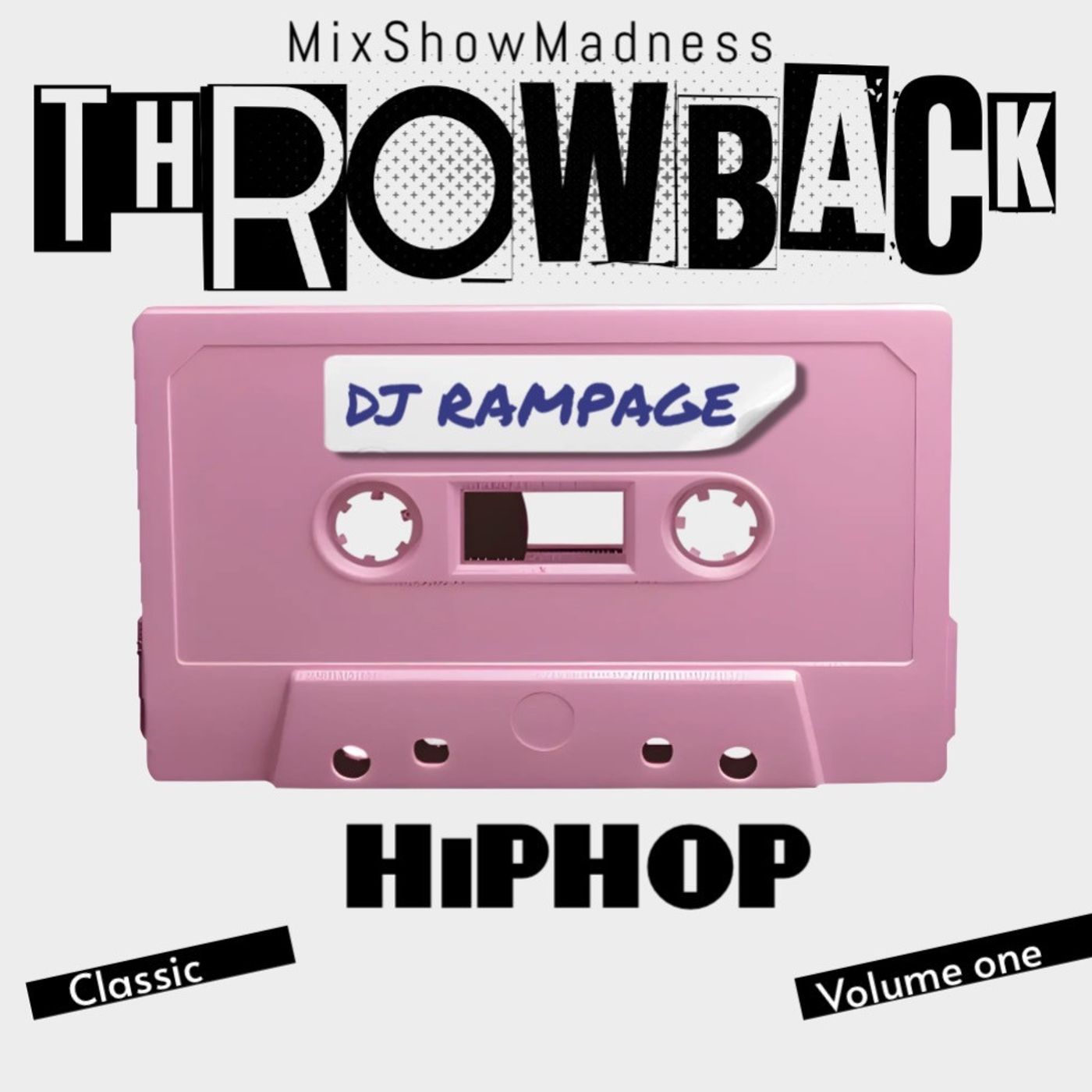 64:  DJ RAMPAGE MSM HIPHOP THROWBACK