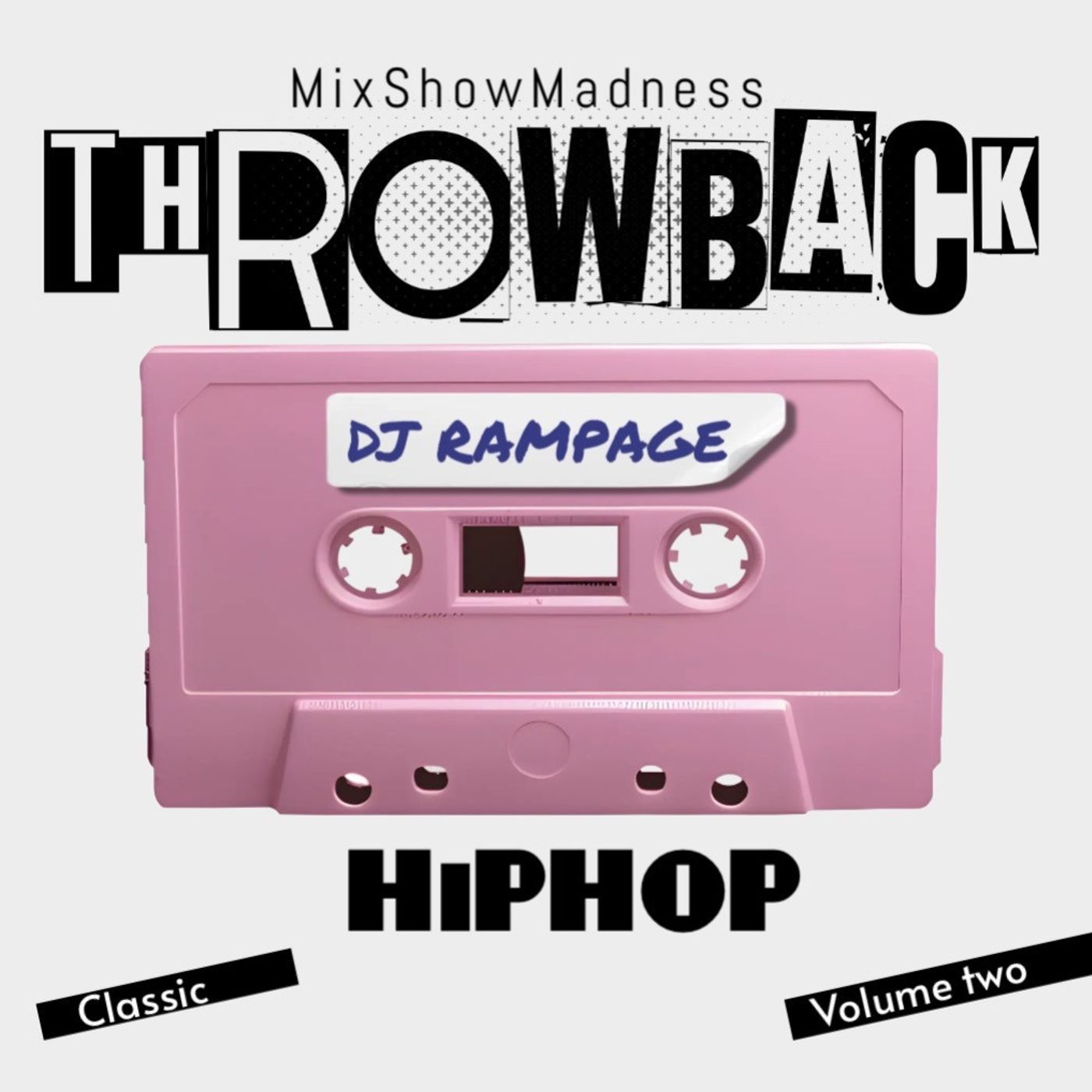65:  DJ RAMPAGE HIPHOP THROWBACK 2