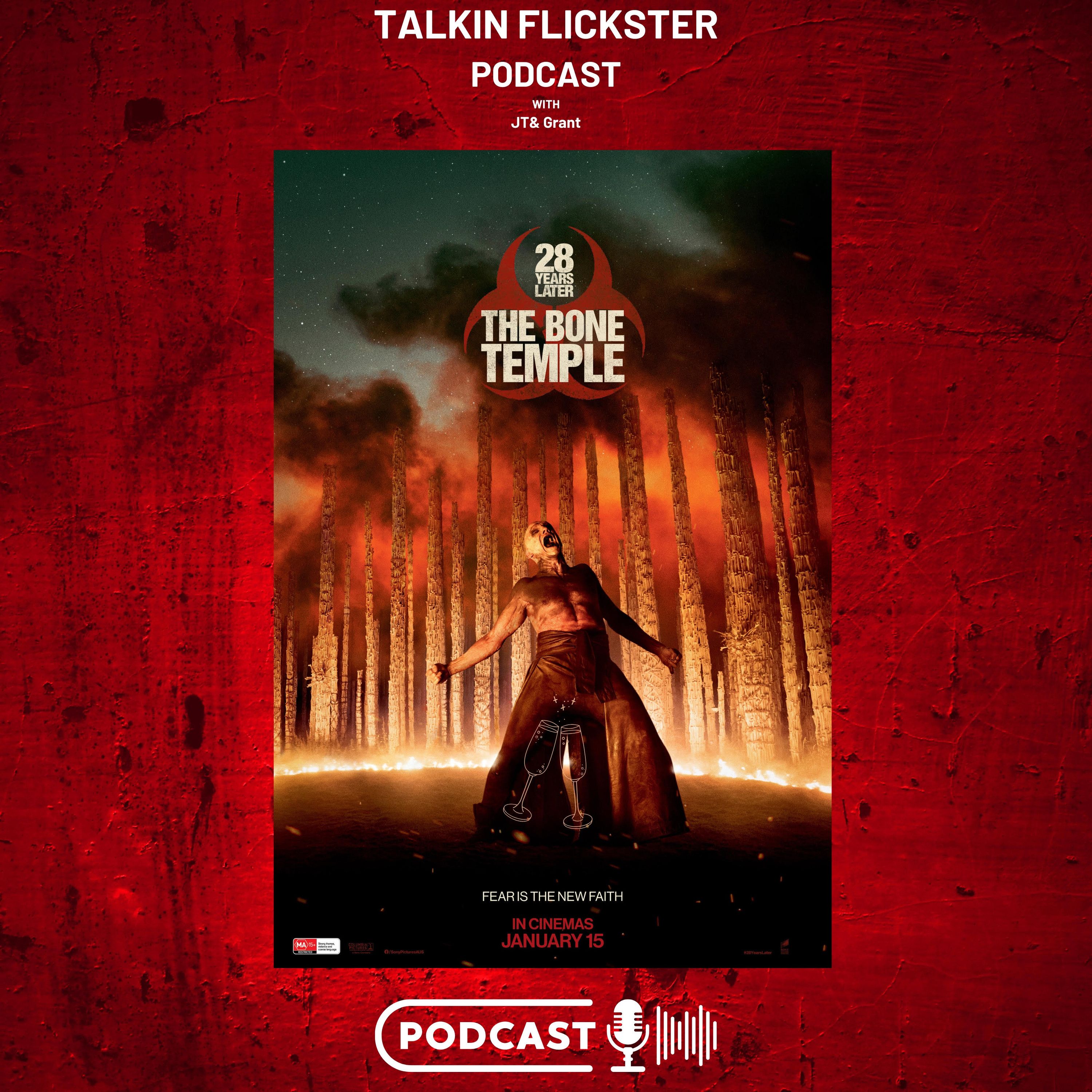 168: Talkin Flickster - 28 Years Later: The Bone Temple (Episode 168) episode artwork