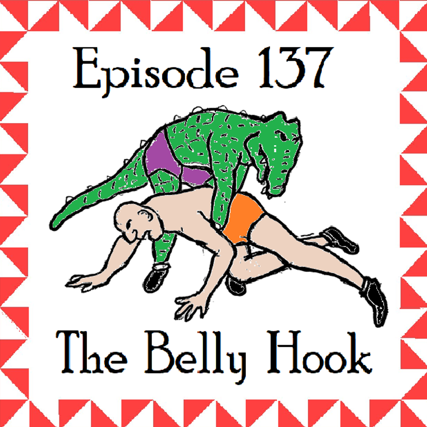 S1 Ep137: Episode 137 - The Belly Hook episode artwork