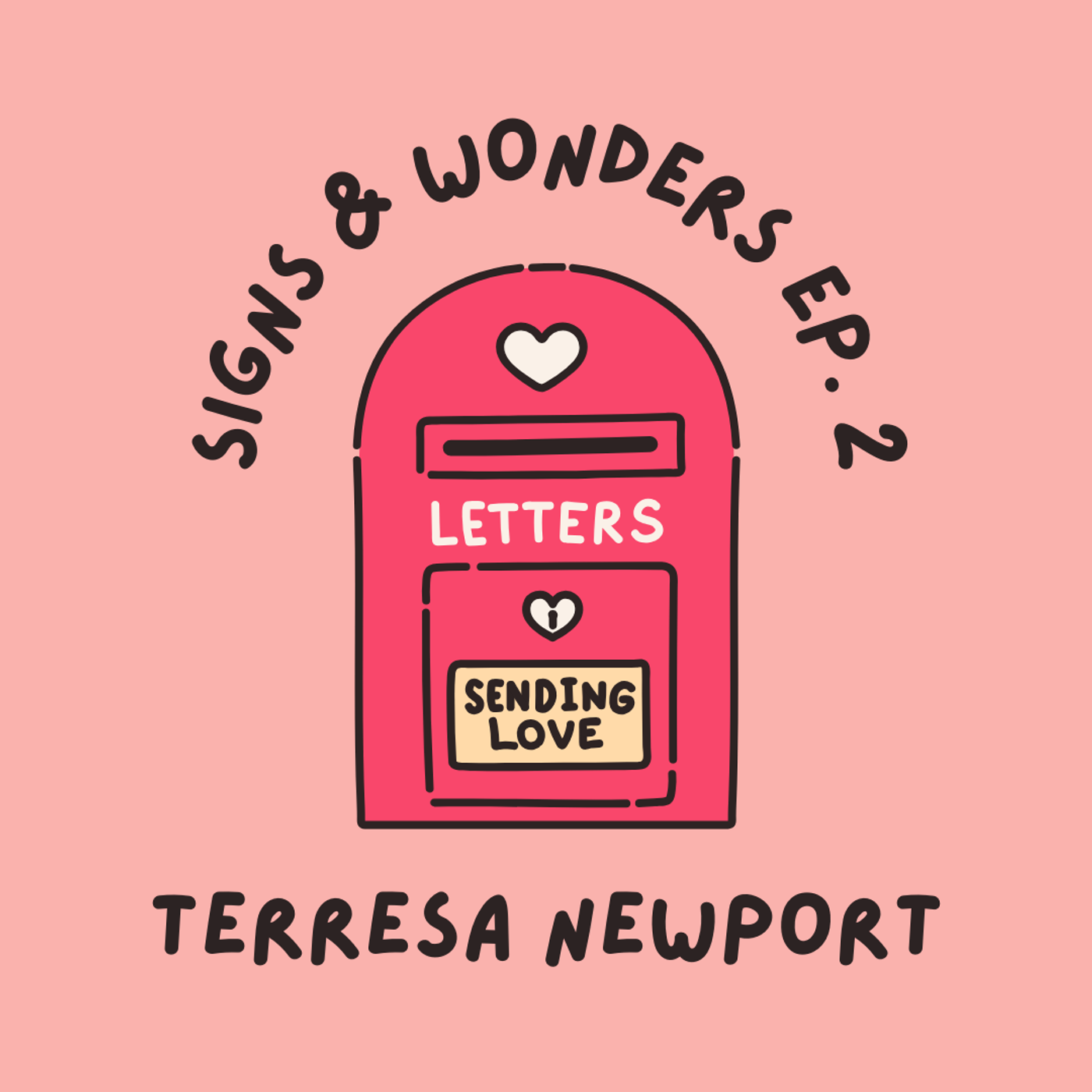S22 Ep296: Signs & Wonders Ep. 2 ~ Terresa Newport