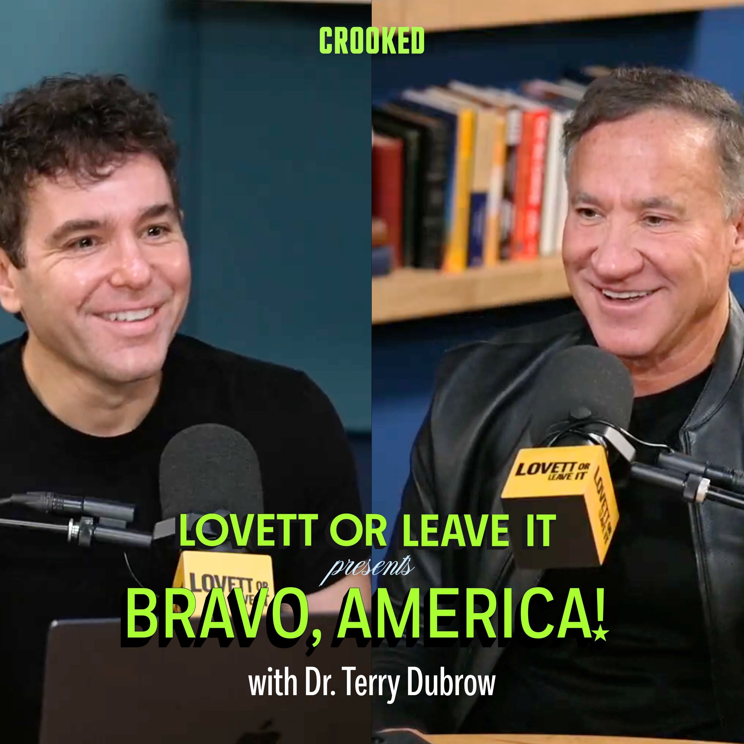 Lovett or Leave It Presents: Bravo, America! (with Dr. Terry Dubrow)