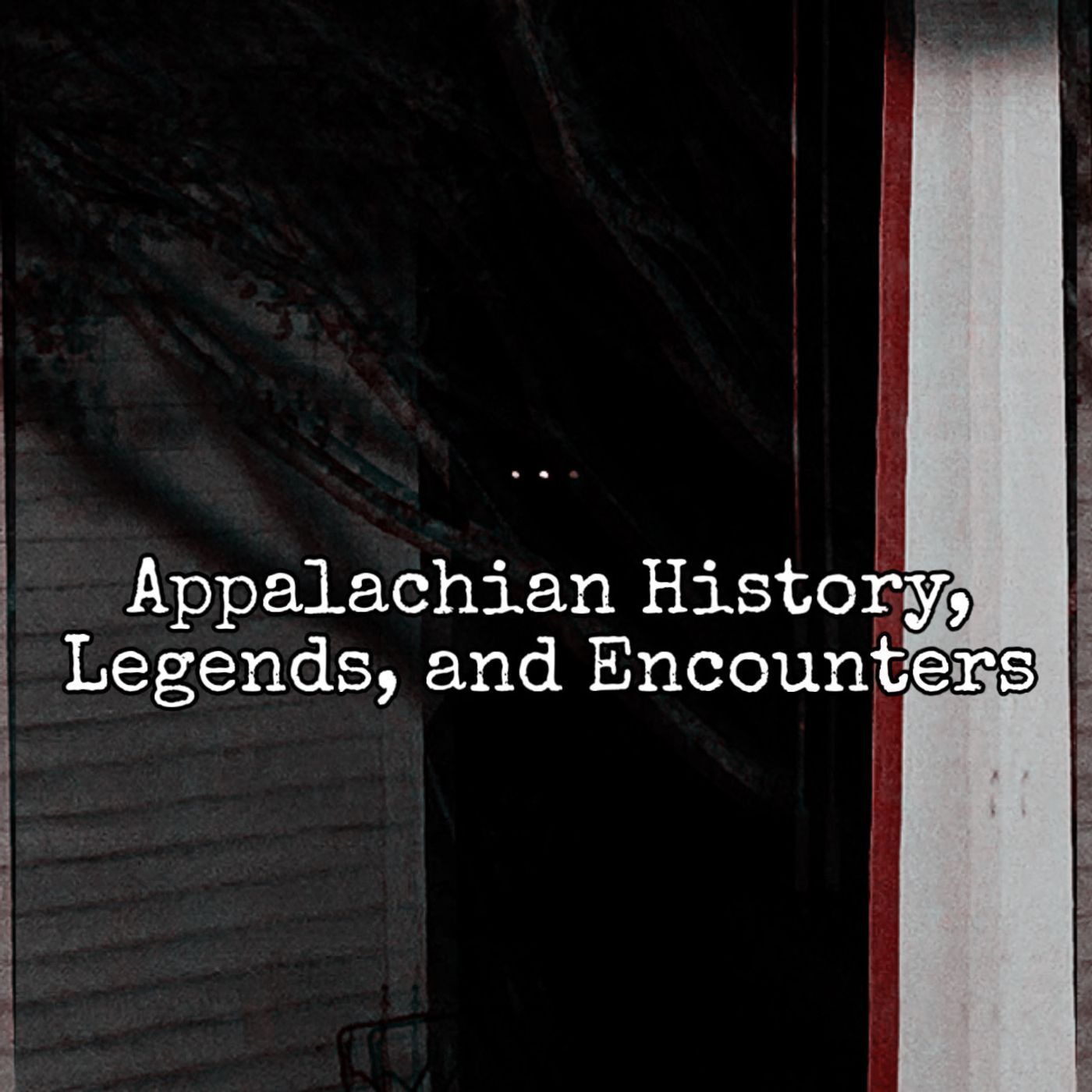 Episode 142: Appalachian History, Legends, and Encounters