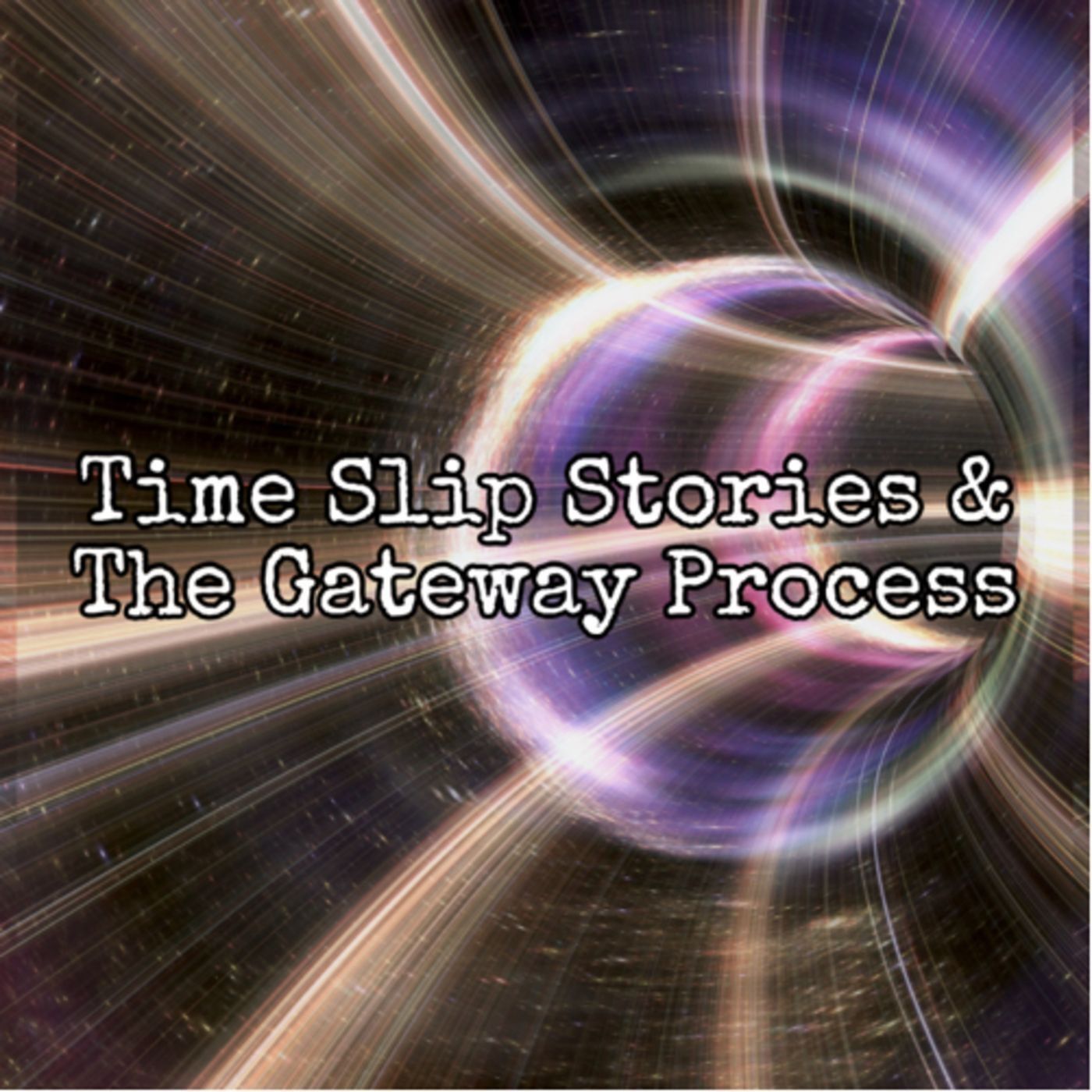 Episode 49: Time Slip Stories and the Gateway Process