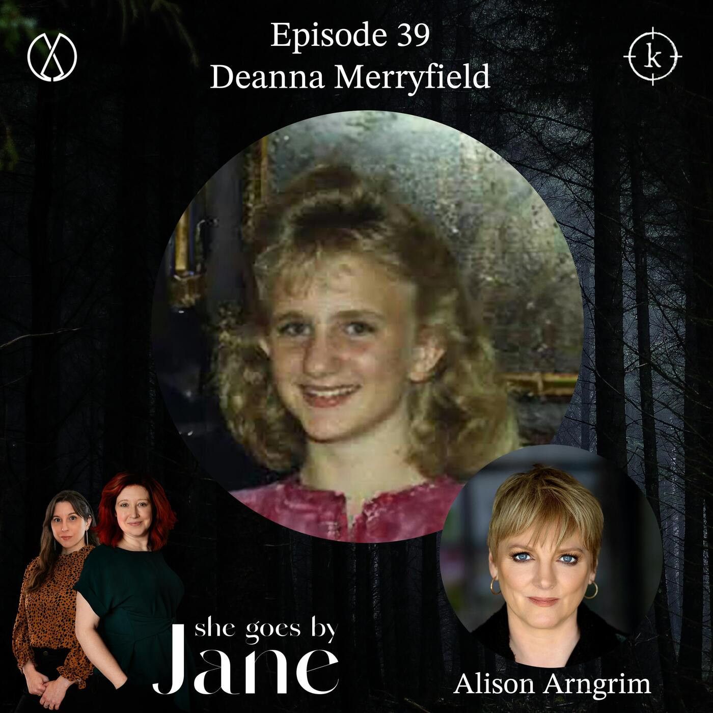 She Goes by Jane: A True Crime Podcast