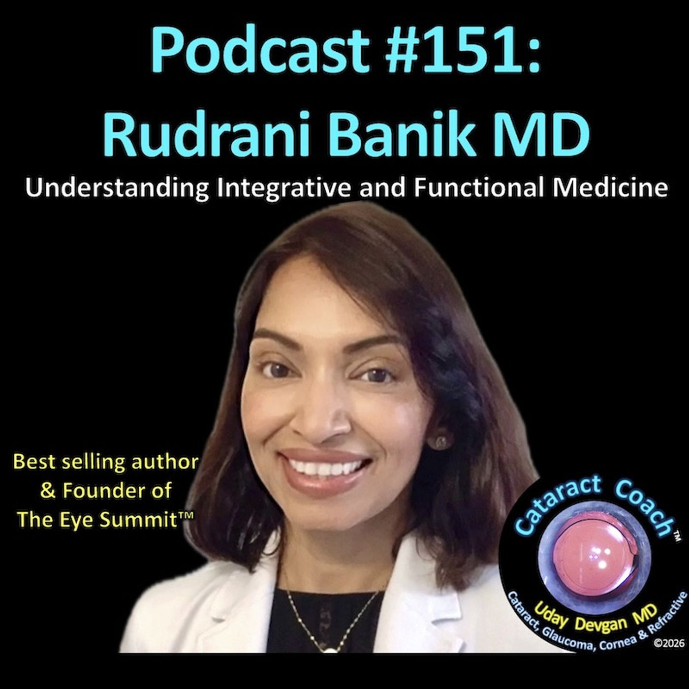 151: CataractCoach Podcast 151: Rudrani Banik MD