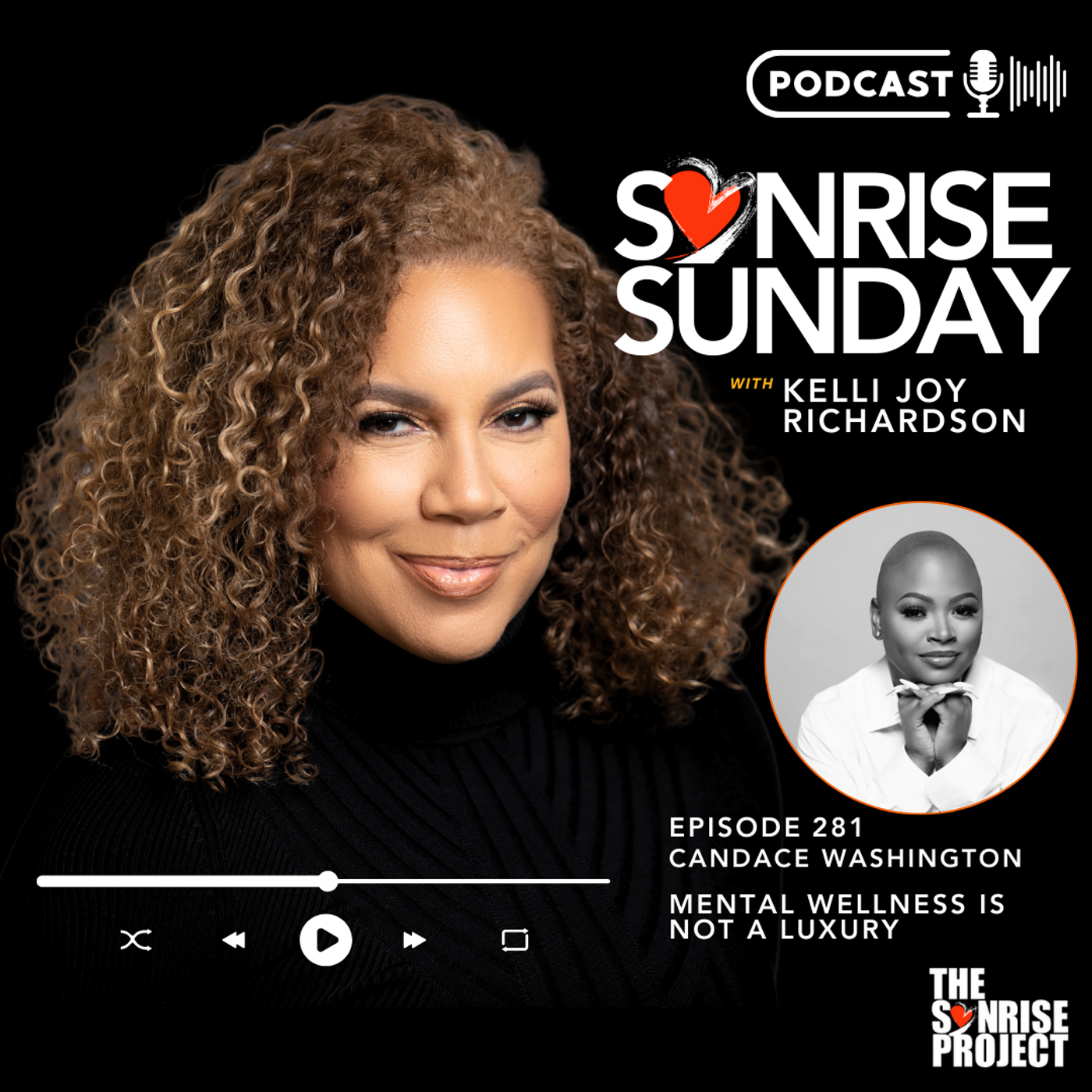 The SonRise Project Ep. 281 -  Mental Wellness Is Not A Luxury