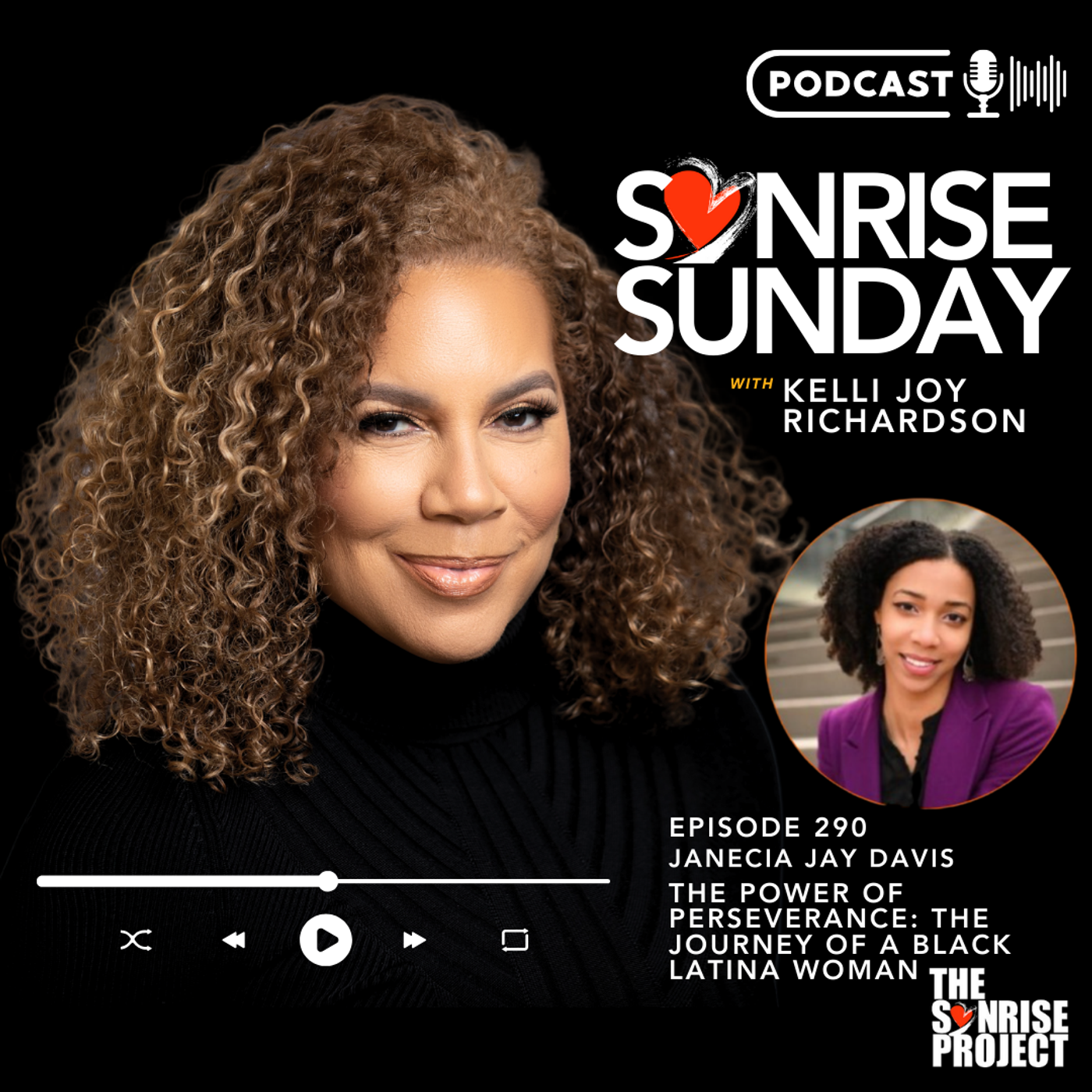 The SonRise Project Ep. 290 - The Power of Perseverence: The Journey of a Black Latina Woman