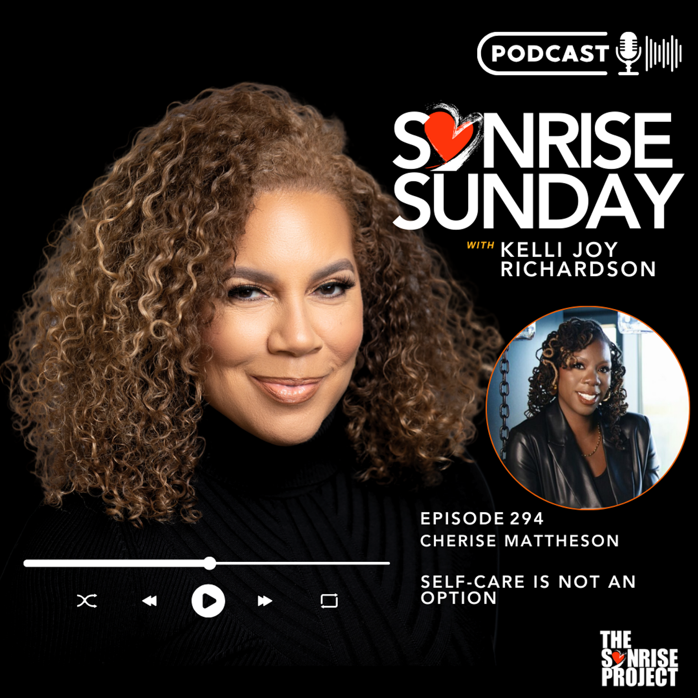 The SonRise Project Ep. 294 - Self-Care Is Not An Option episode artwork