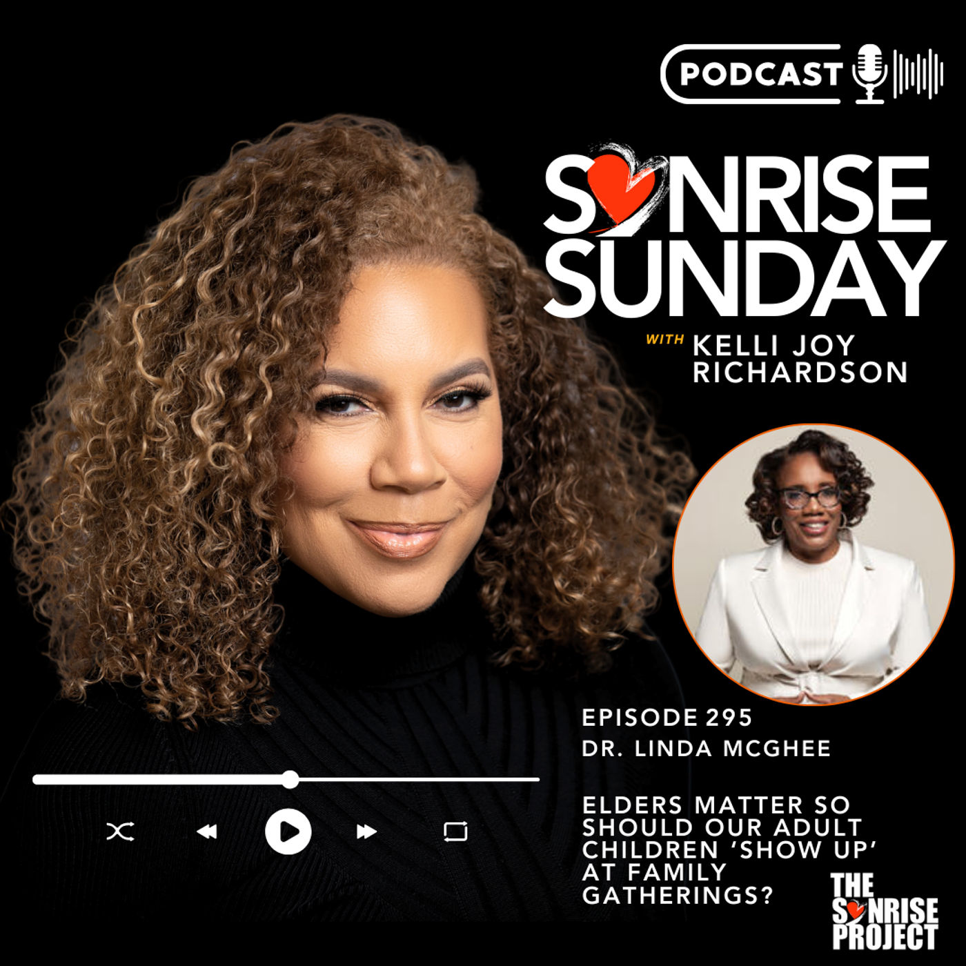 The SonRise Project Ep. 295 - Elders Matter So Should Our Adult Children 'Show Up' At Family Gatherings episode artwork