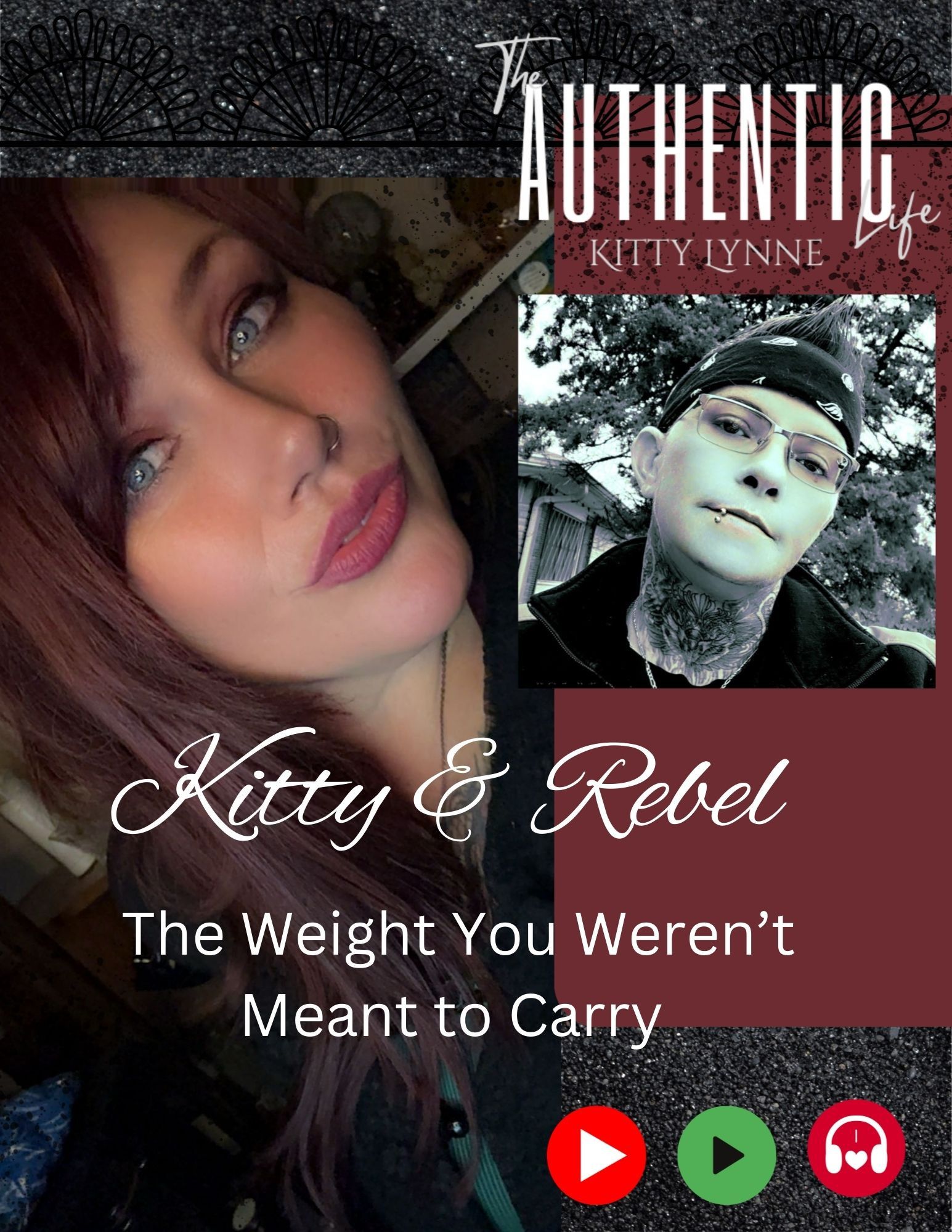 51: The Weight You Weren't Meant to Carry w/Kitty & Rebel episode artwork