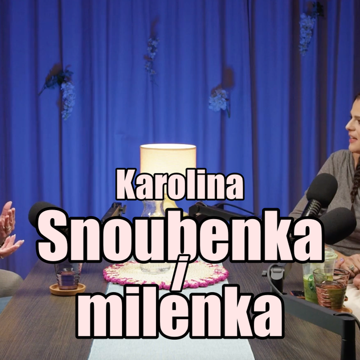178: Karolina - Snoubenka i milenka.