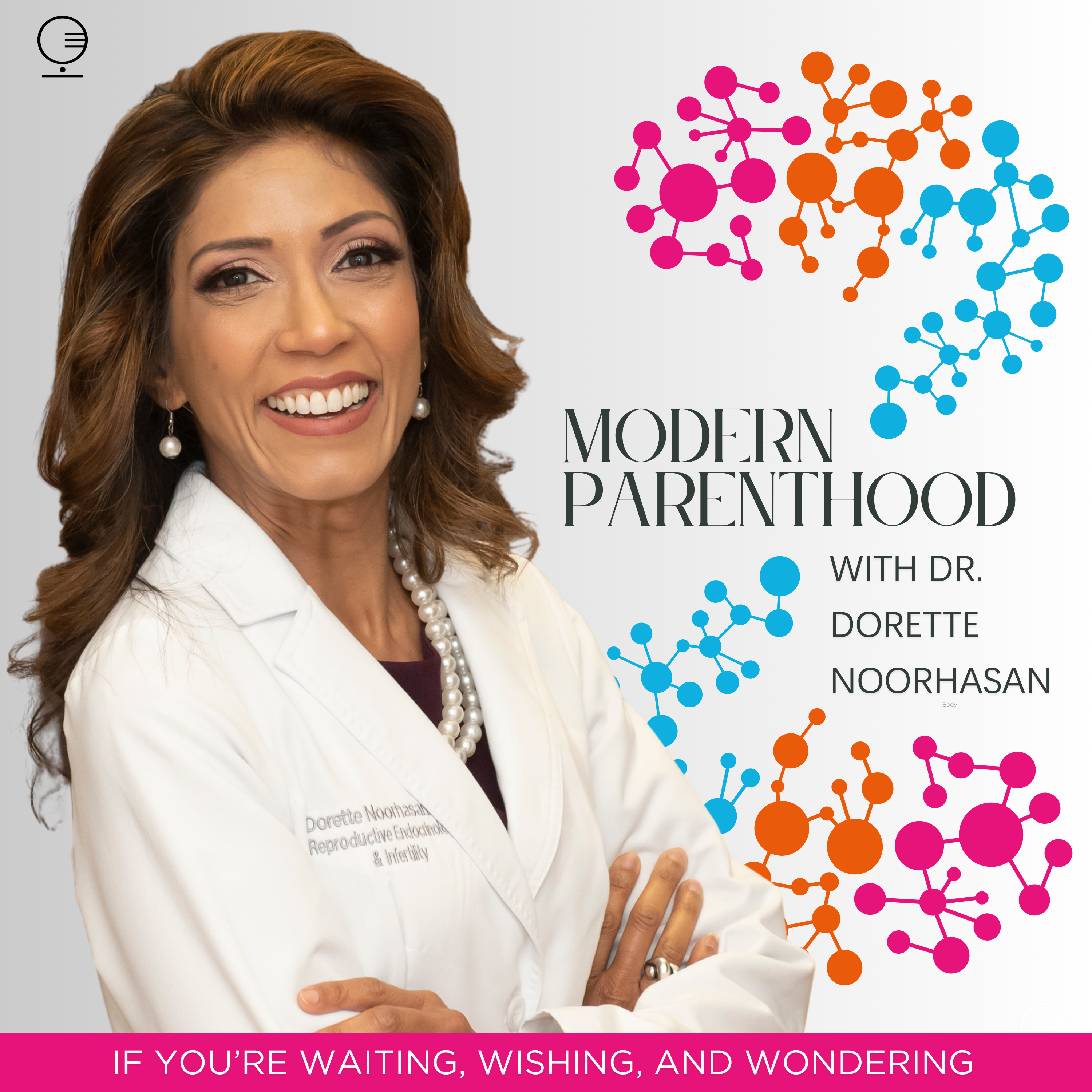Modern Parenthood with Dr. Dorette Noorhasan cover art