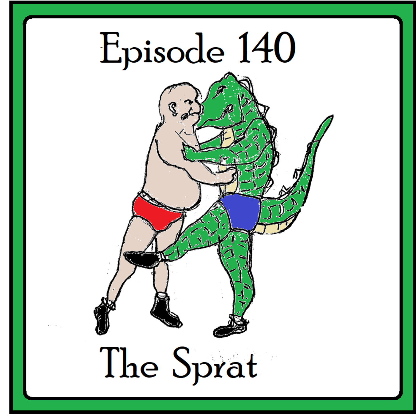 S1 Ep140: Episode 140 - The Sprat episode artwork