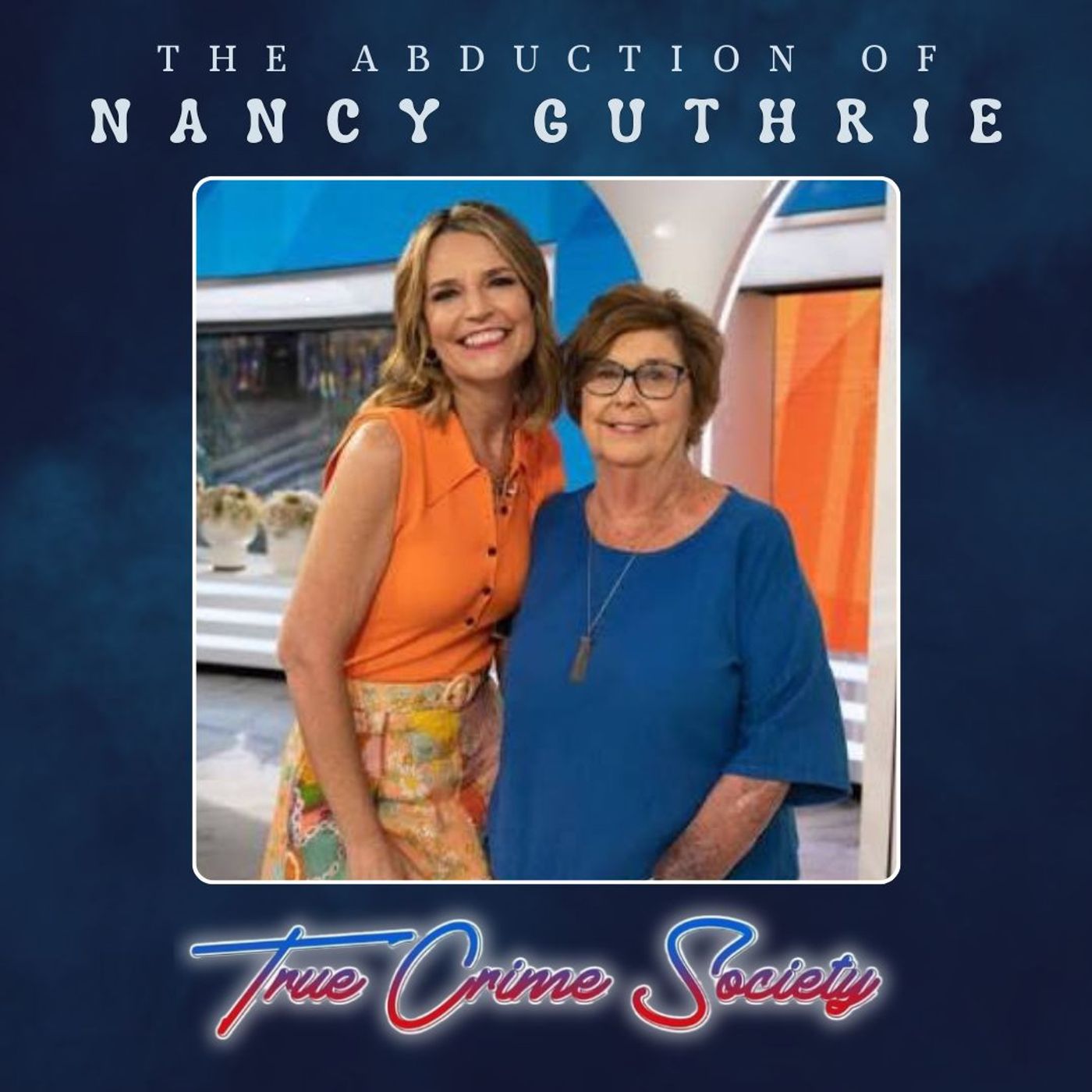 The Abduction of 84-Year-Old Nancy Guthrie