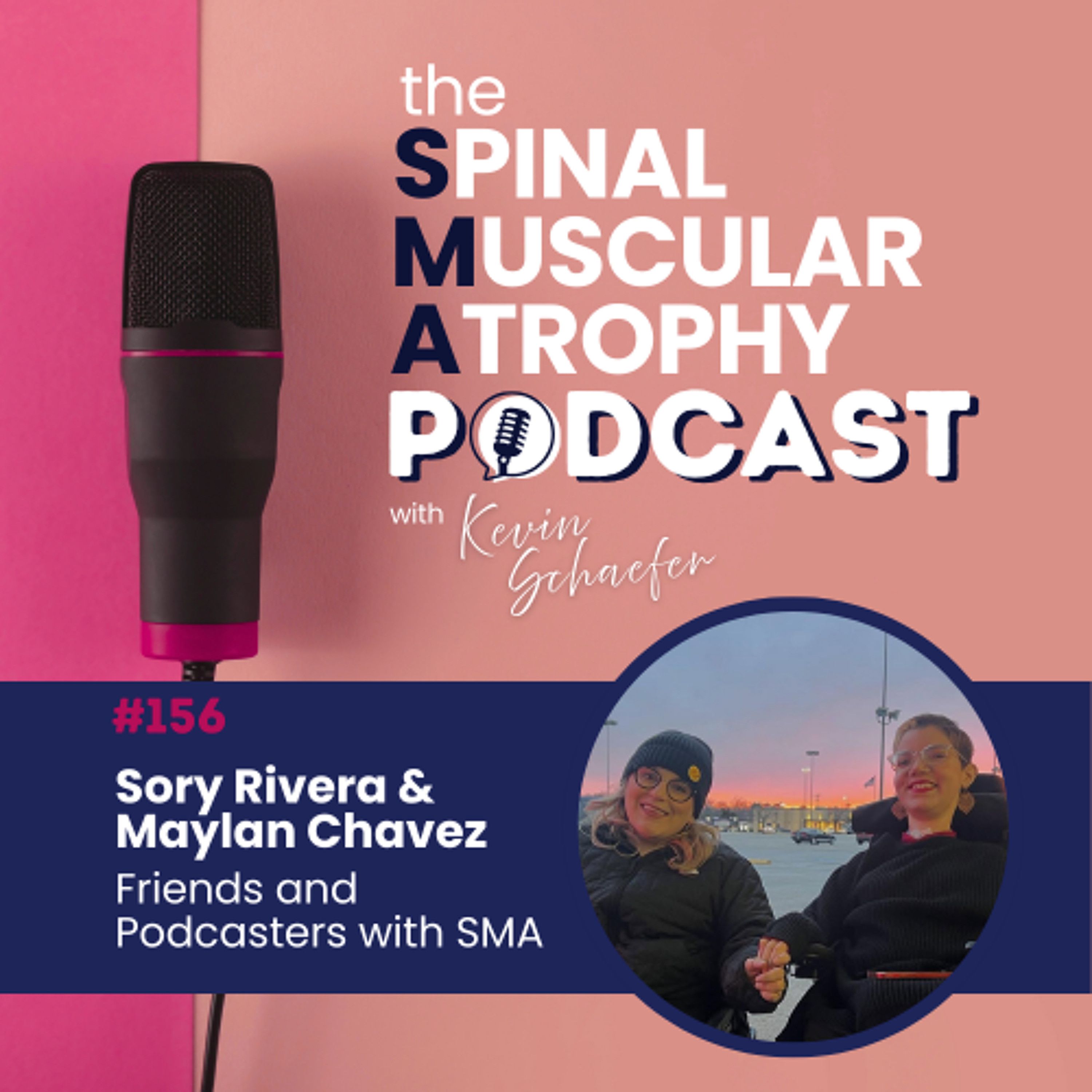#156: Maylan Chavez and Sory Rivera: Friends and podcast hosts with SMA episode artwork