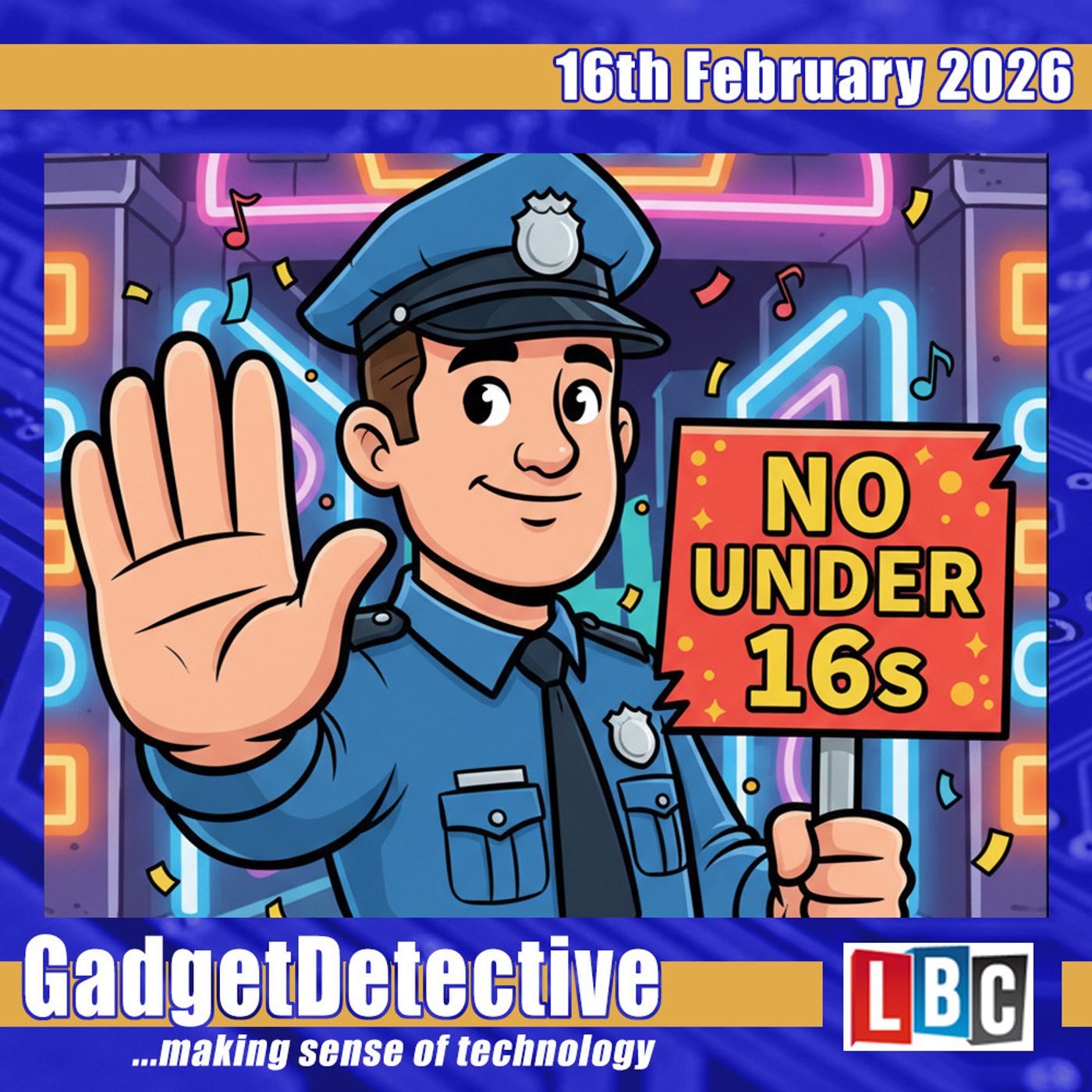 16th February 2026 - Discussing the Under 16s Ban on LBC