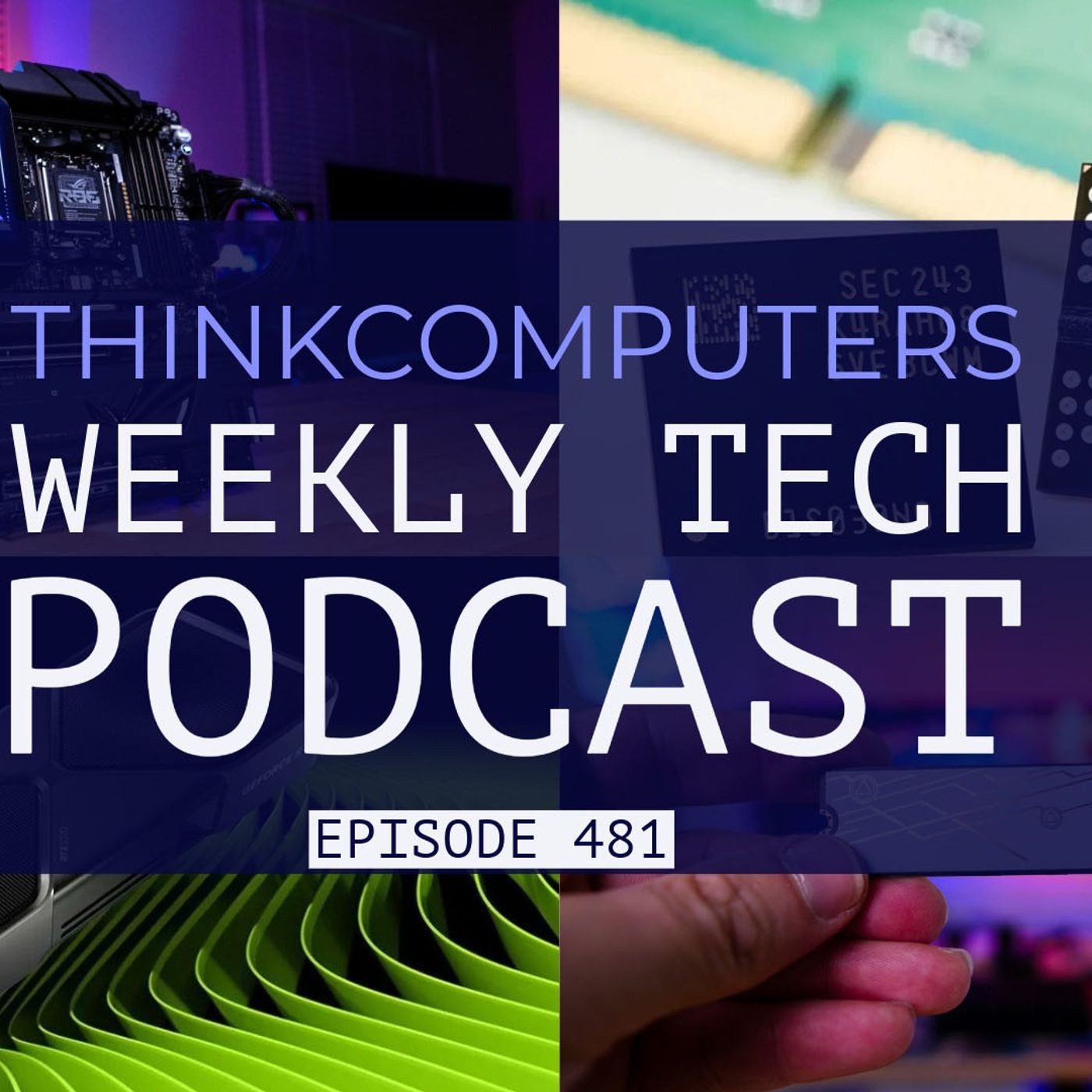 ThinkComputers Podcast #481 - Crosshair X870E Dark Hero Motherboard, Intel XeSS 3, GPU Price Surge