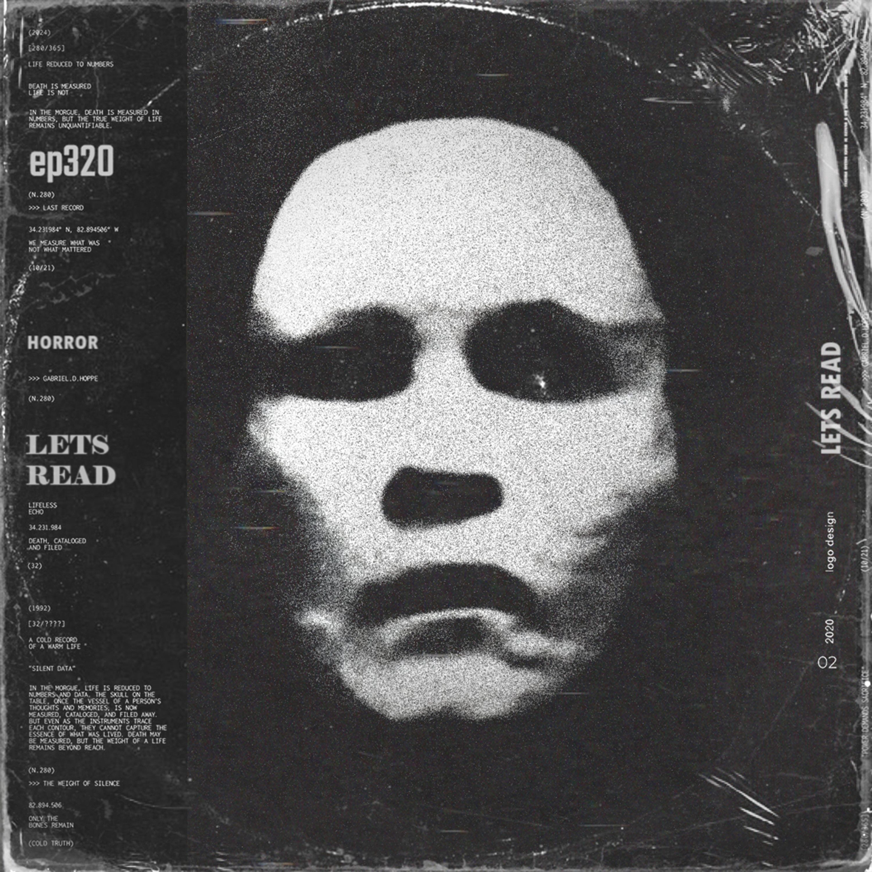 335: THE LEGEND OF PALEFACE | 11 TERRIFYING True Scary Stories | EP 320