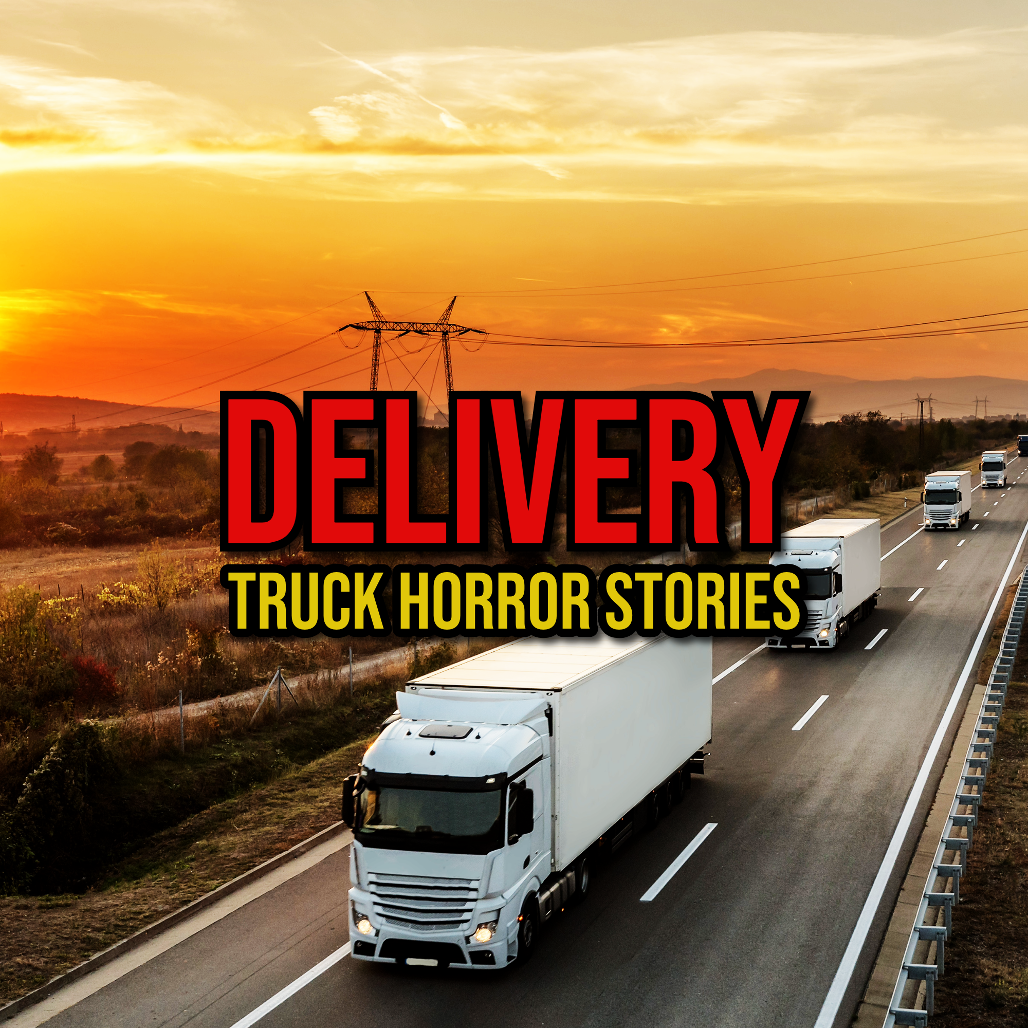 Episode 318: Delivery Truck Horror Stories