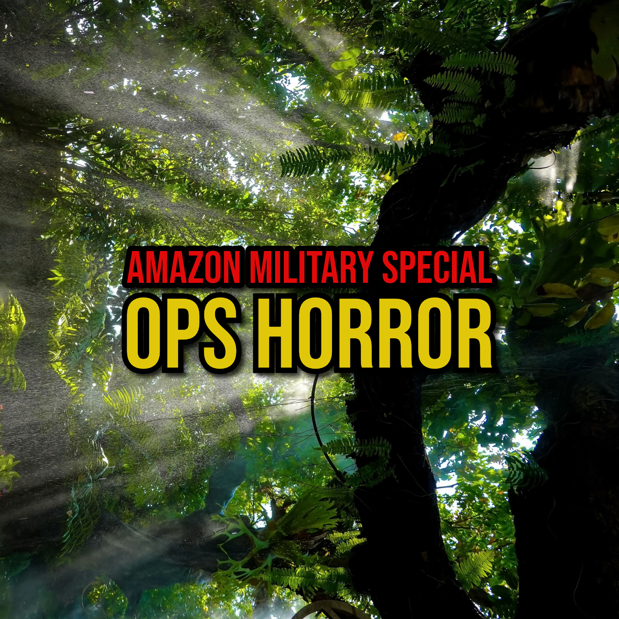 Episode 319: Amazon Military Special Ops Horror