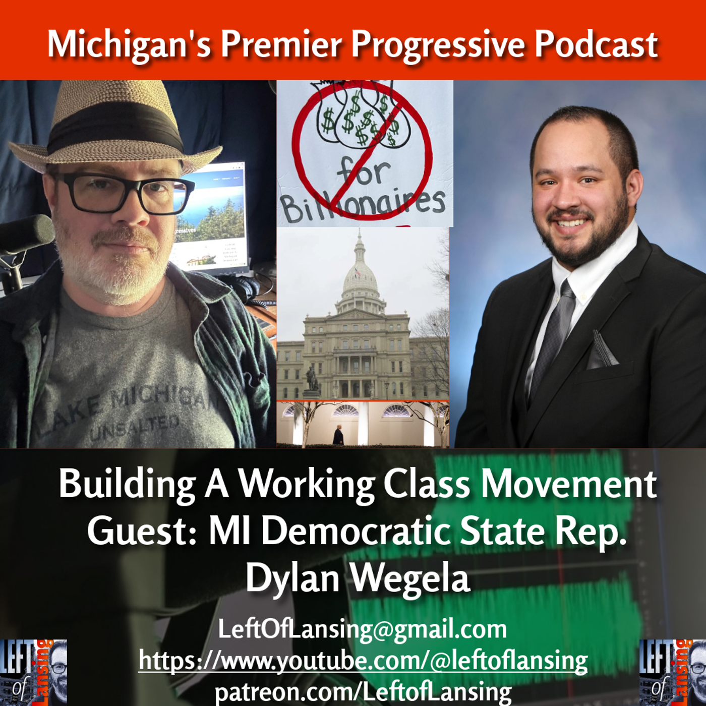 A Working Class Movement w/ Michigan State Rep. Dylan Wegela