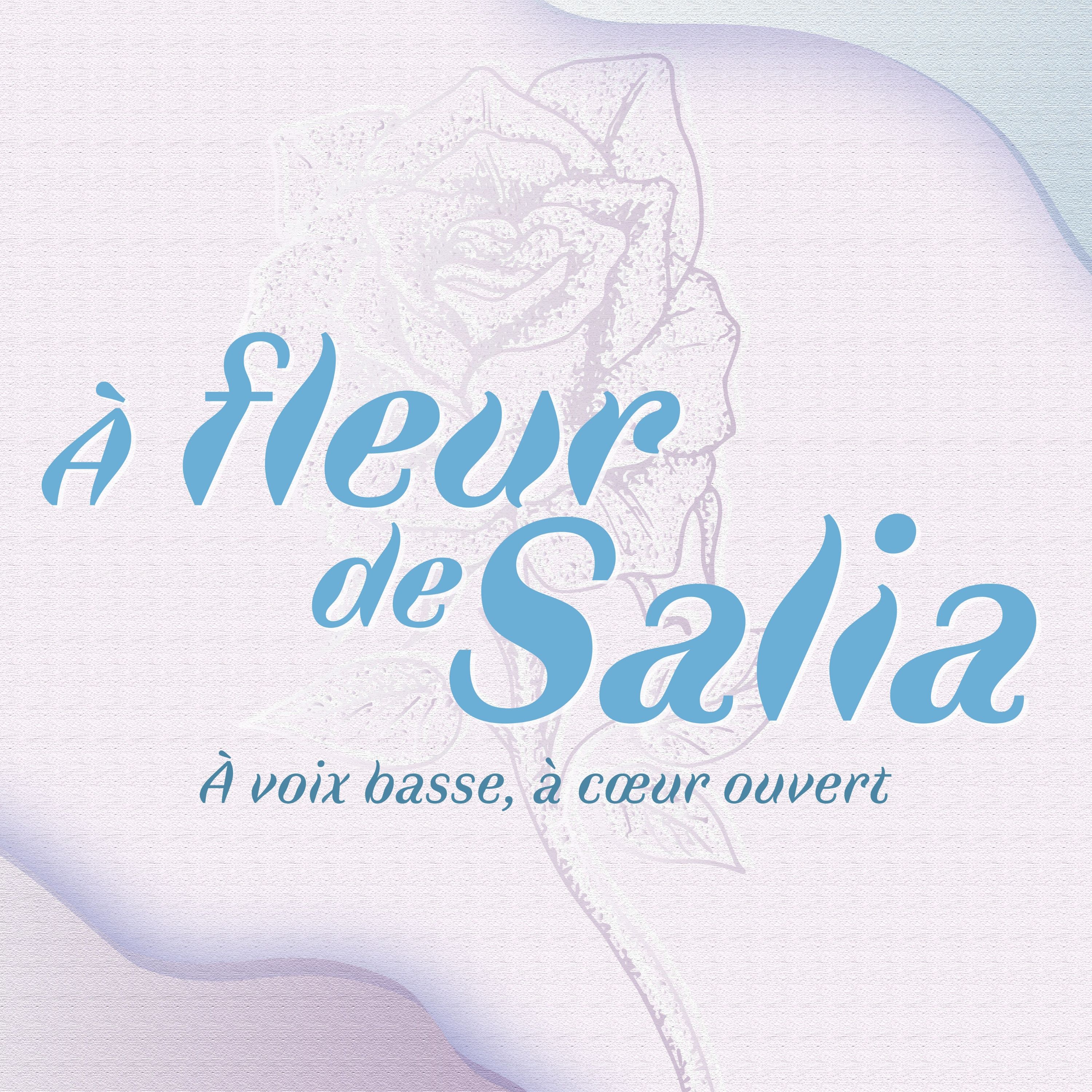 1: À fleur de Salia - EP01 episode artwork