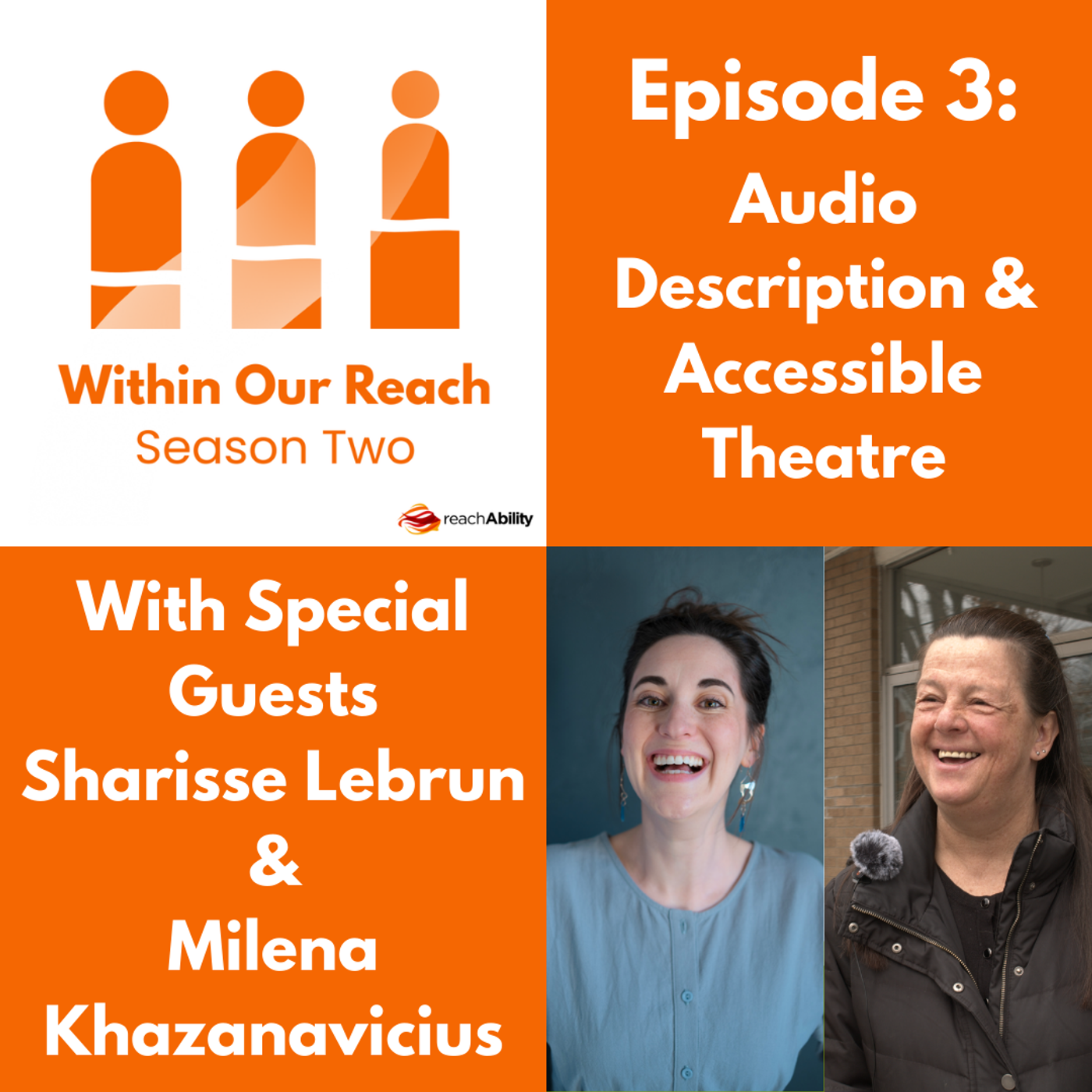 S2 Ep3: Accessible Theatre & Audio Description with Sharisse Lebrun & Milena Khazanavicius