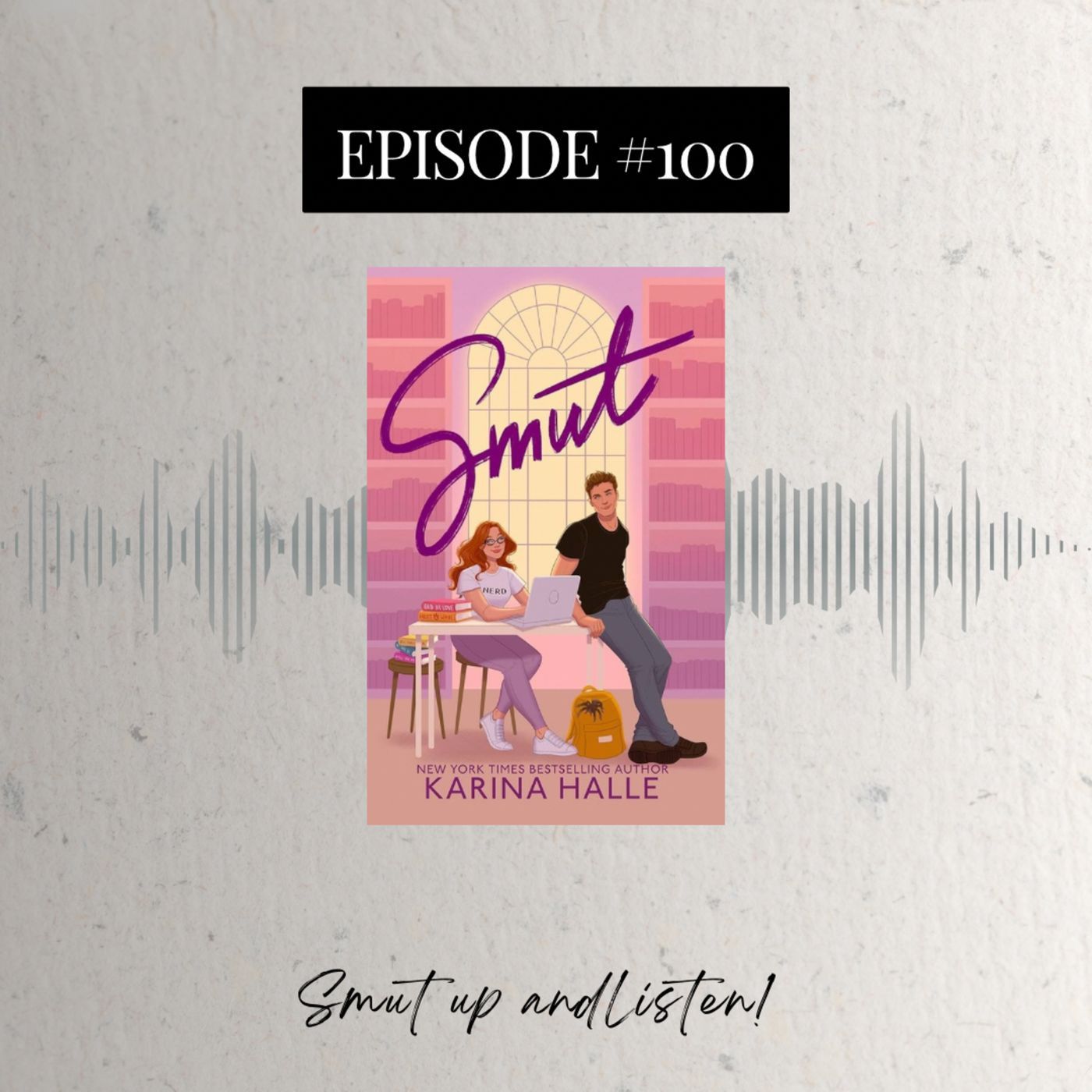 S3 Ep100: Smut by Karina Halle