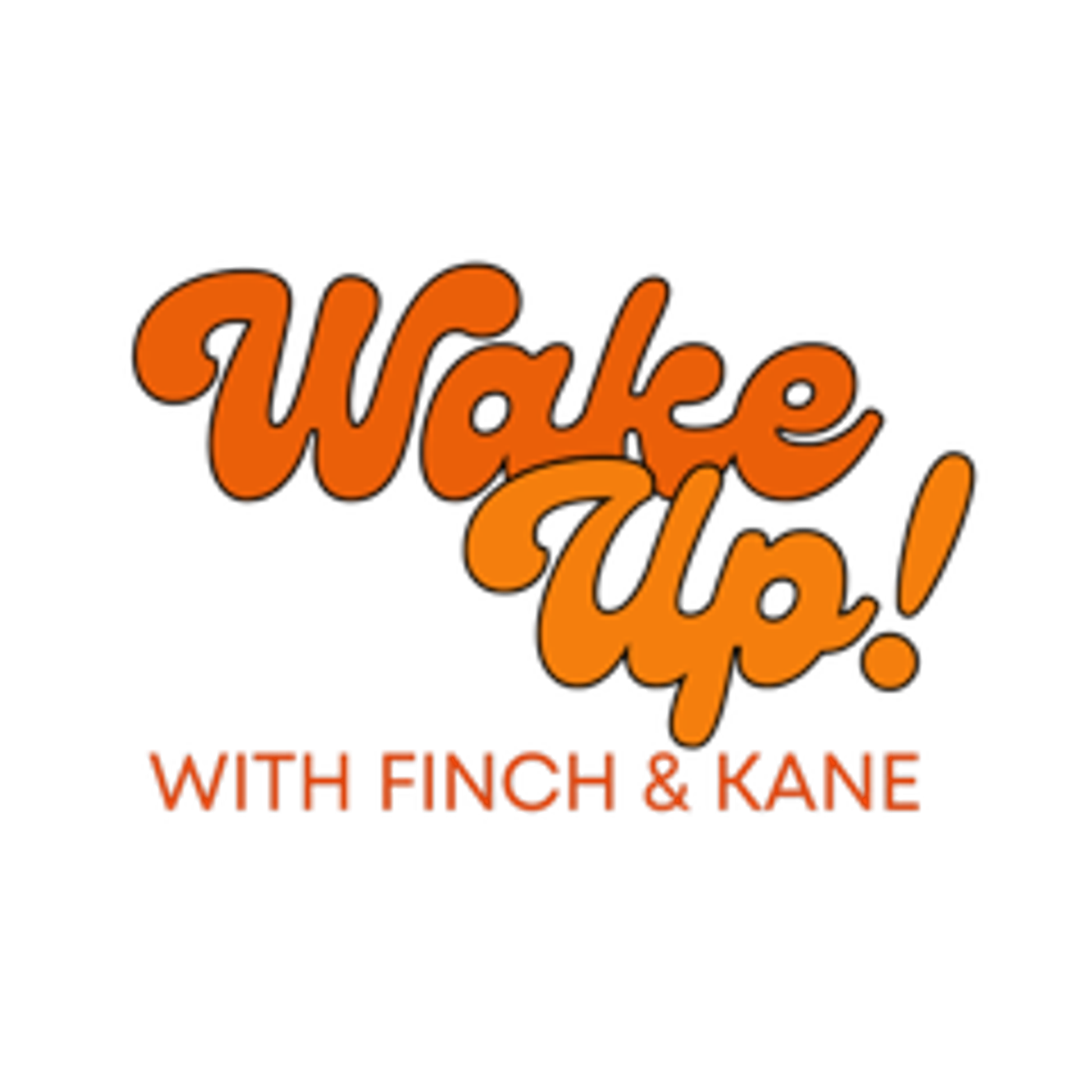 Wake Up With Finch And Kane - June 28, 2026 episode artwork