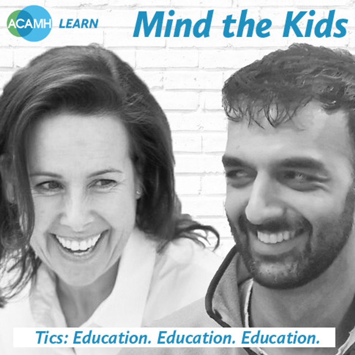 S7 Ep1: Mind the Kids - Tics: Education, Education, Education