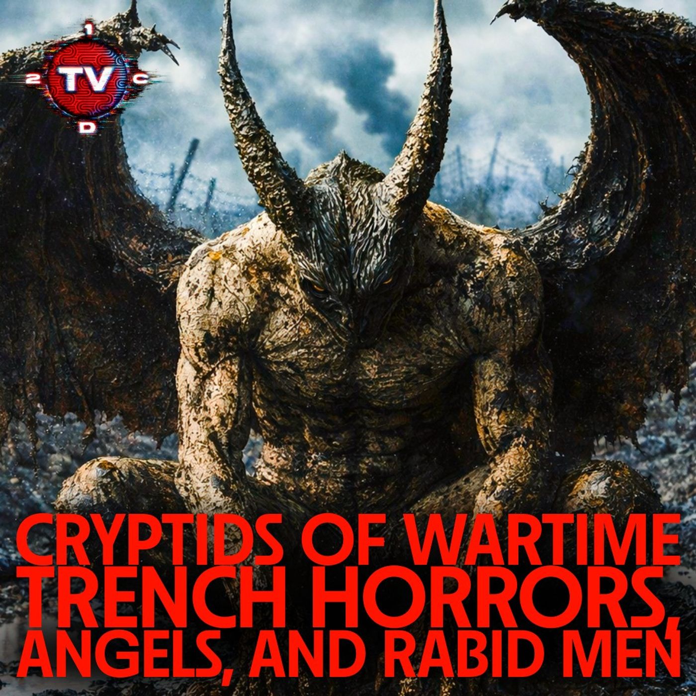Wild Men of No Man's Land, Mothman of Chernobyl, and Cryptids of War