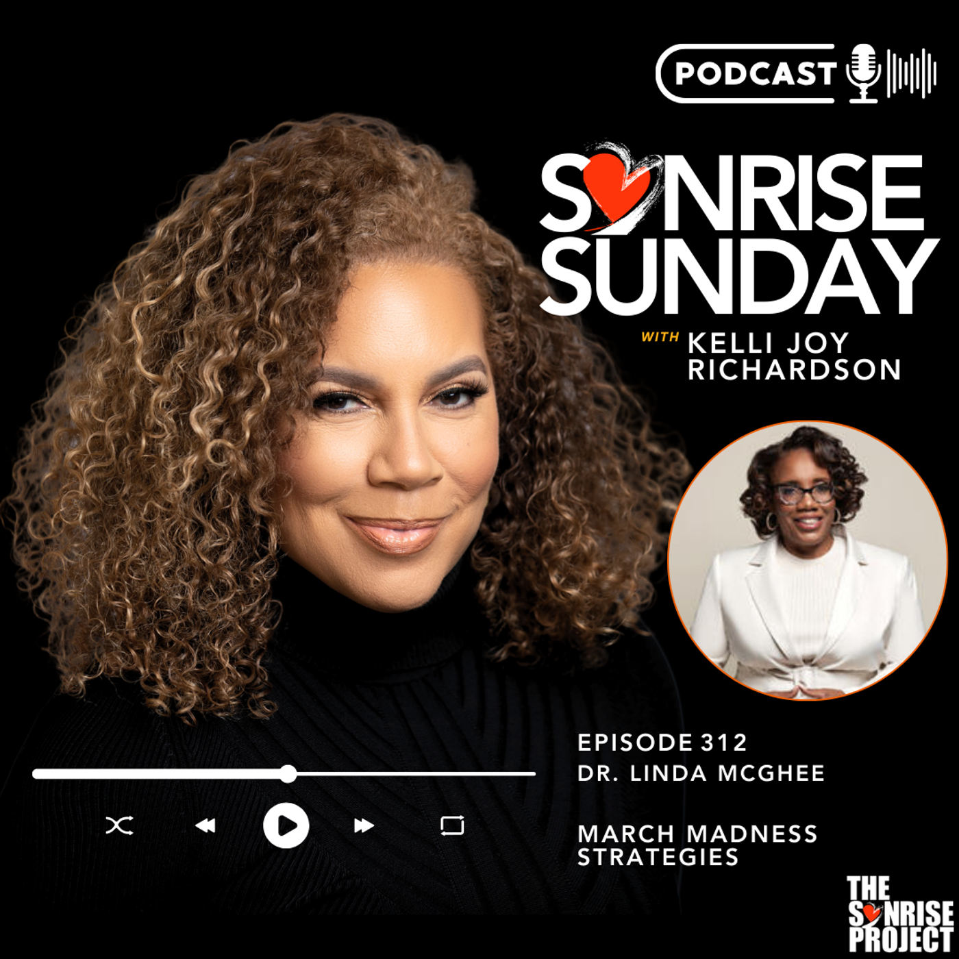 The SonRise Project Ep. 312 – March Madness Strategies with Dr. Linda Mcghee
