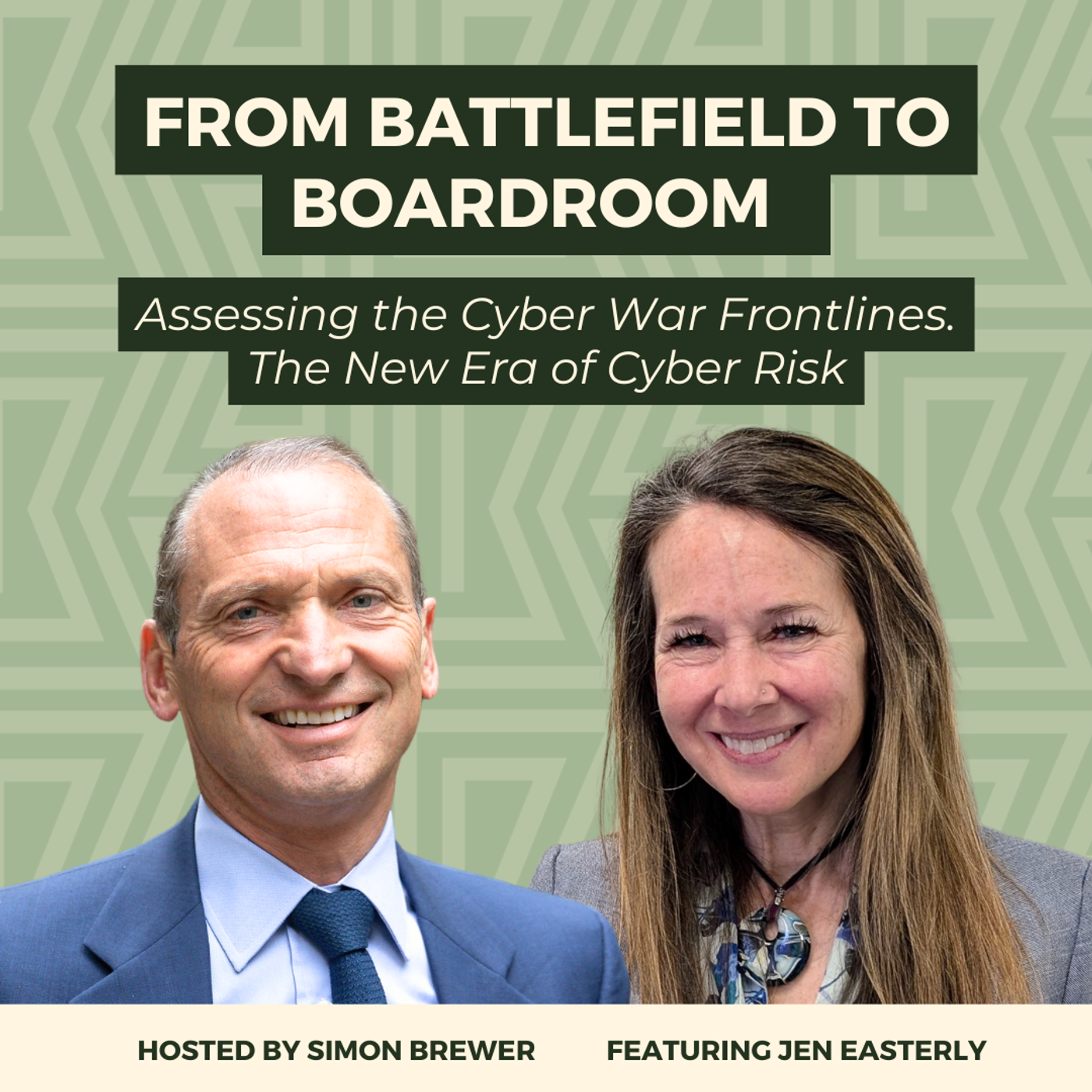 195: From Battlefield to Boardroom: Assessing the Cyber War Frontlines  - Jen Easterly on the New Era of Cyber Risk