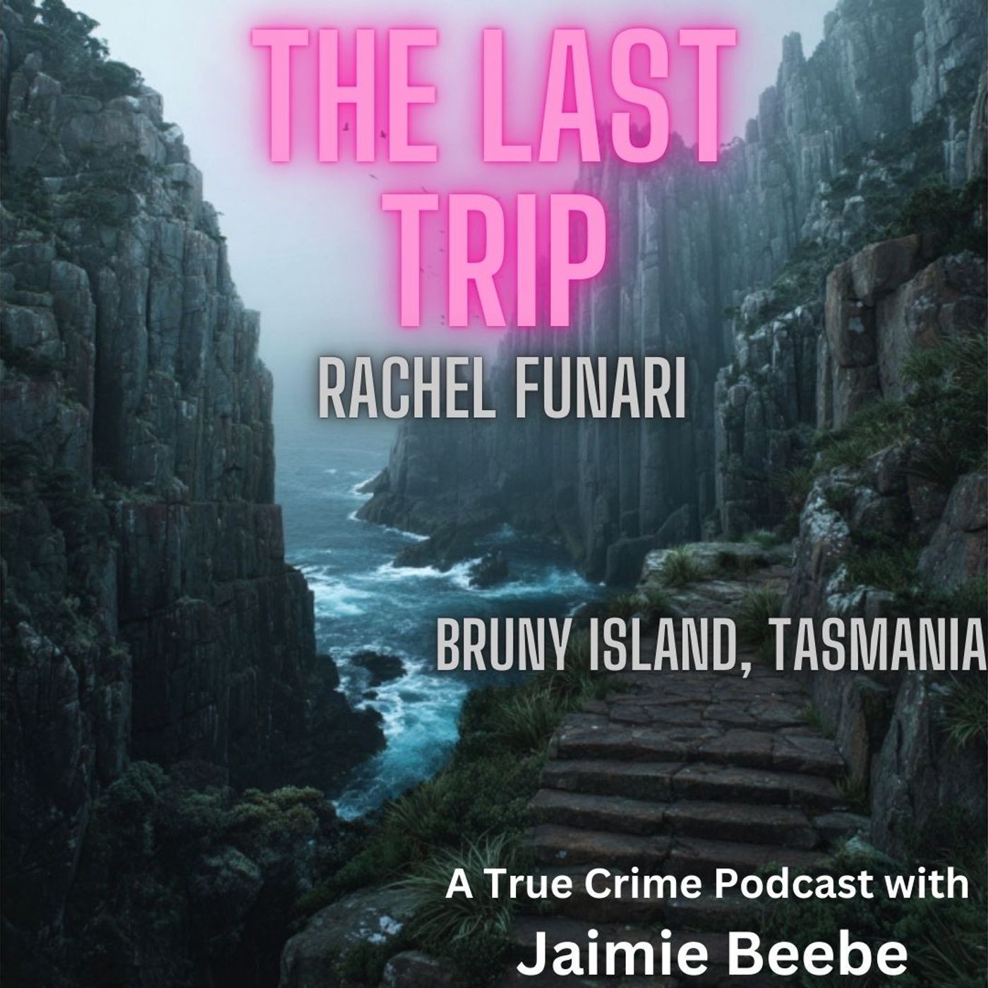 120: Rachel Funari: Bruny Island, Tasmania 120: Rachel Funari: Bruny Island, Tasmania