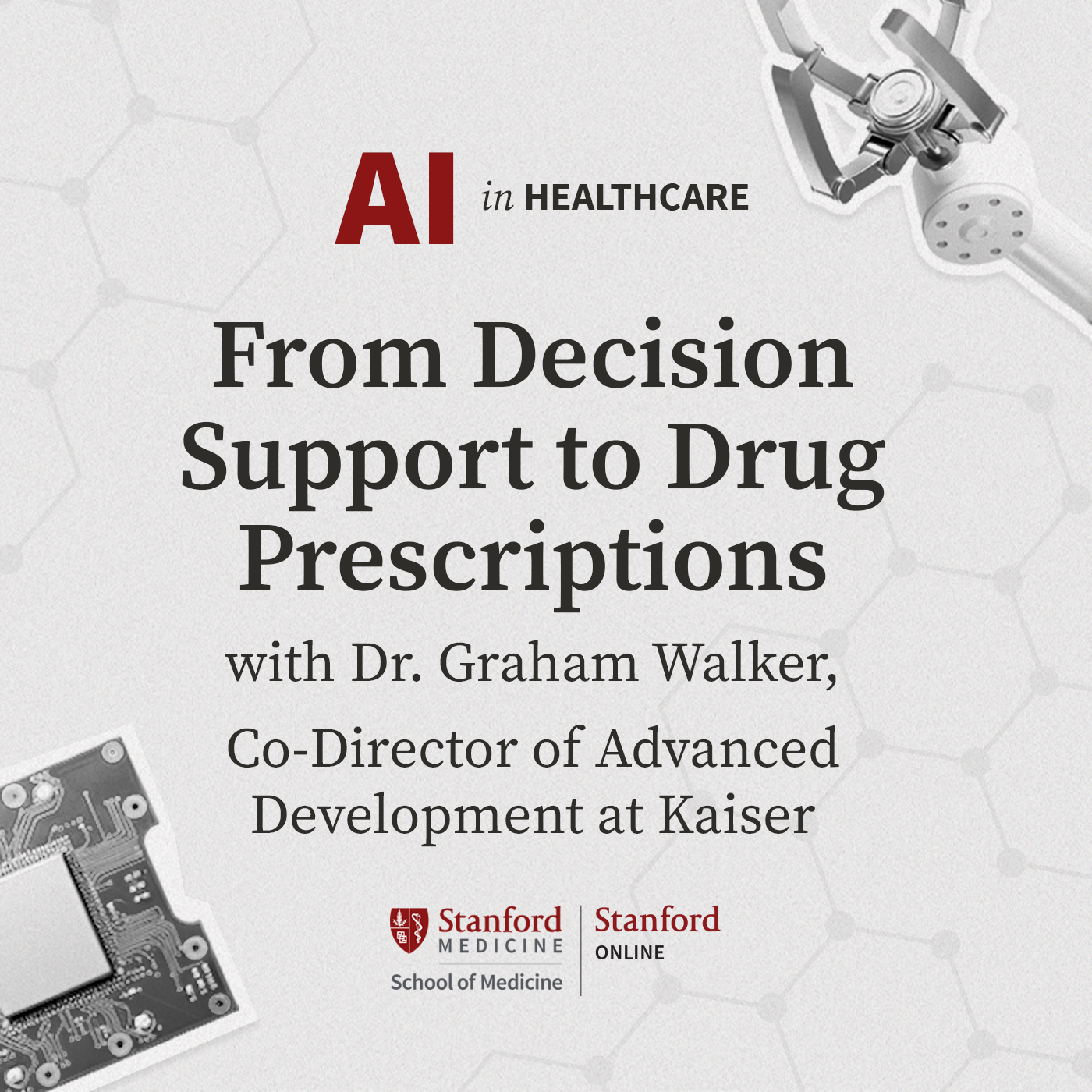 2: AI in Healthcare: From Decision Support to Drug Prescriptions, Dr. Graham Walker, Kaiser episode artwork