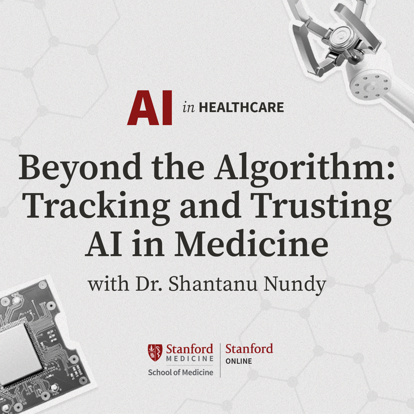9: AI in Healthcare: Tracking and Trusting AI in Medicine, Dr. Shantanu Nundy episode artwork