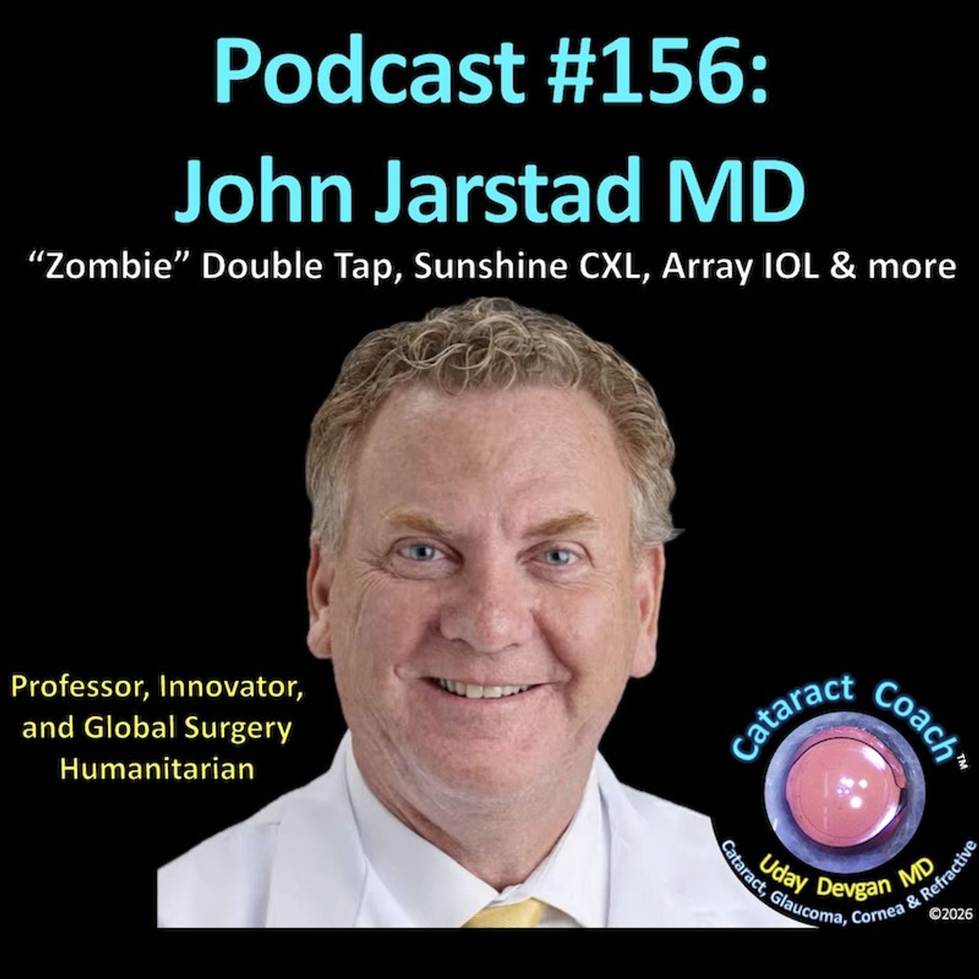 156: CataractCoach Podcast 156: John Jarstad MD