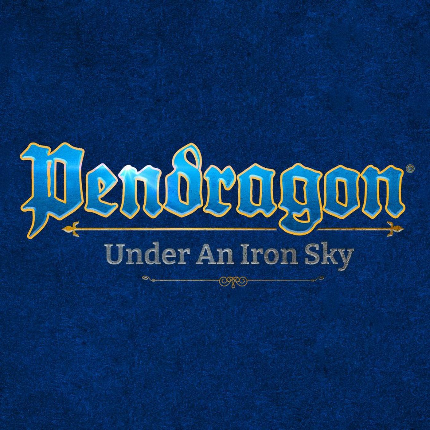 The Motherless Son, Part 1 | Pendragon: Under an Iron Sky | Chaosium