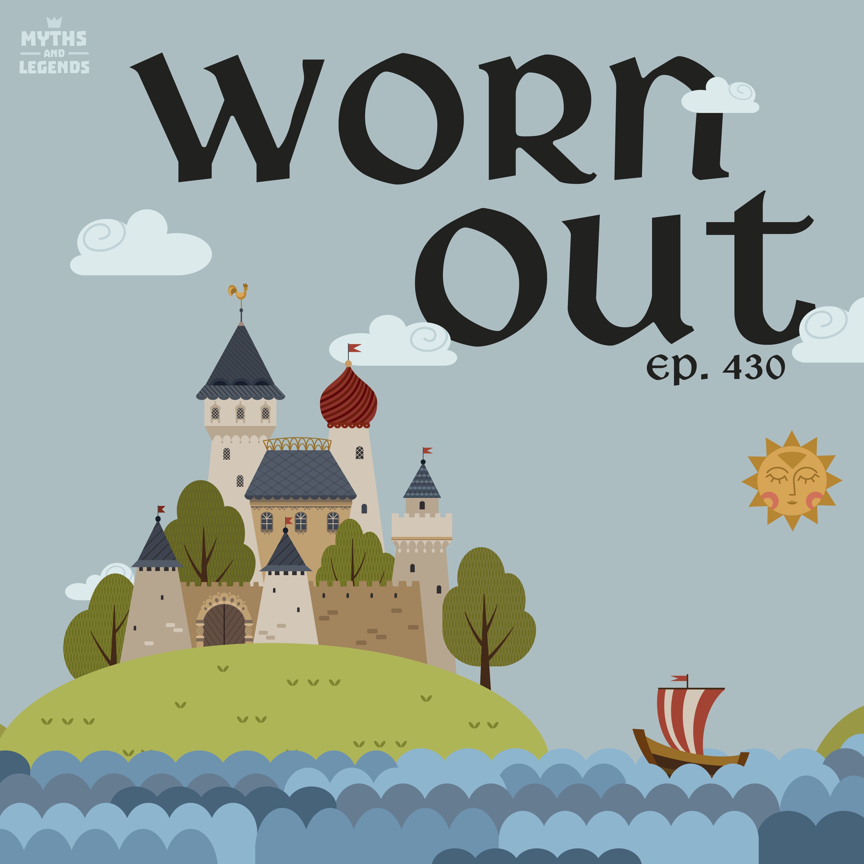 430: Finnish folklore: Worn Out