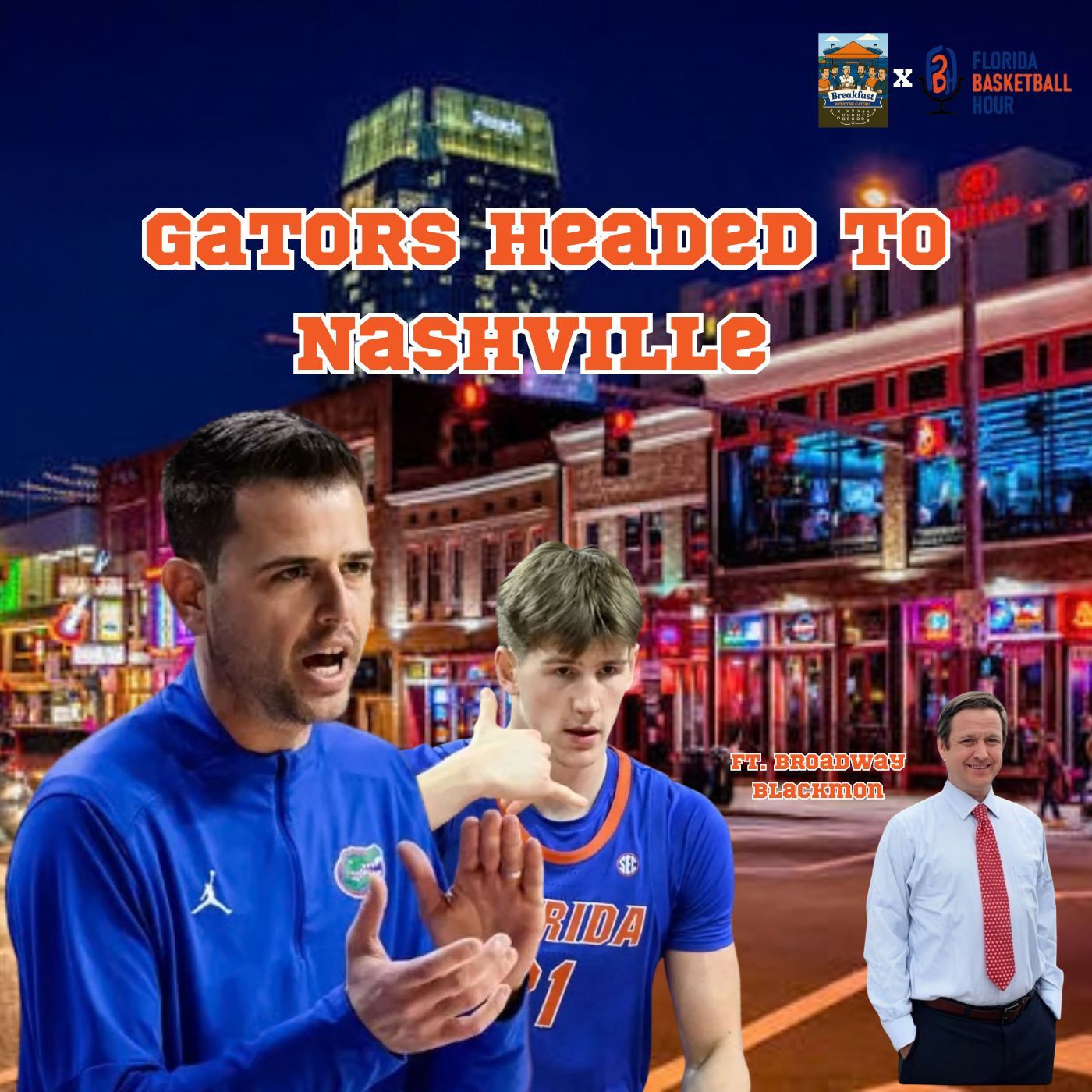 Gators take on Nashville Ft. Broadway Blackmon episode artwork