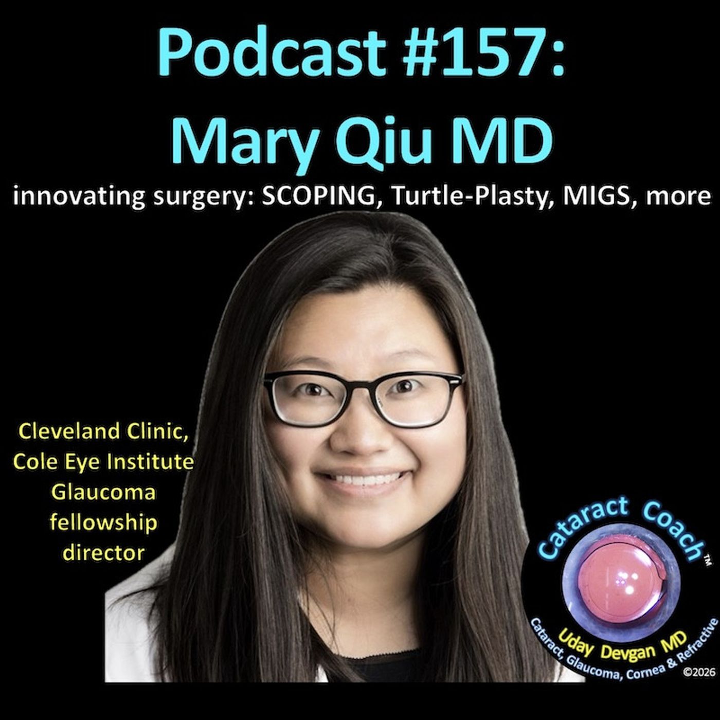 157: CataractCoach Podcast 157: Mary Qiu MD