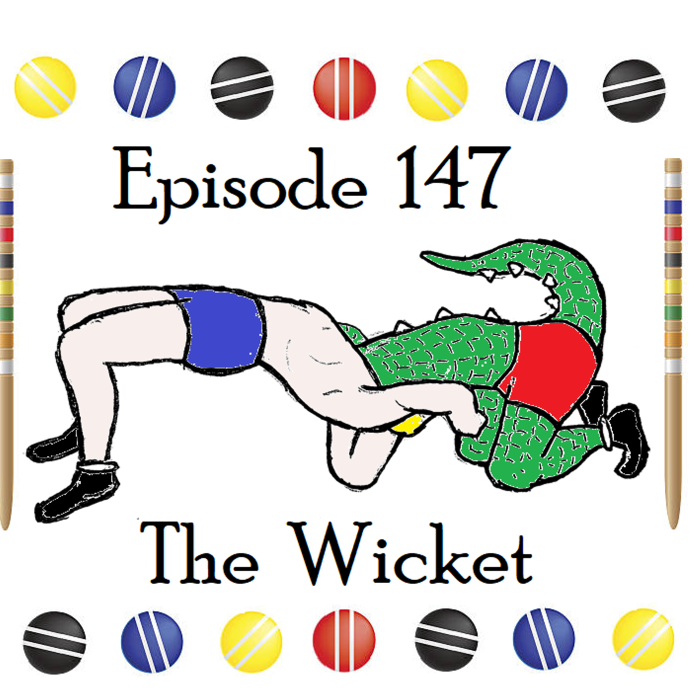 S1 Ep147: Episode 147 -  The Wicket episode artwork