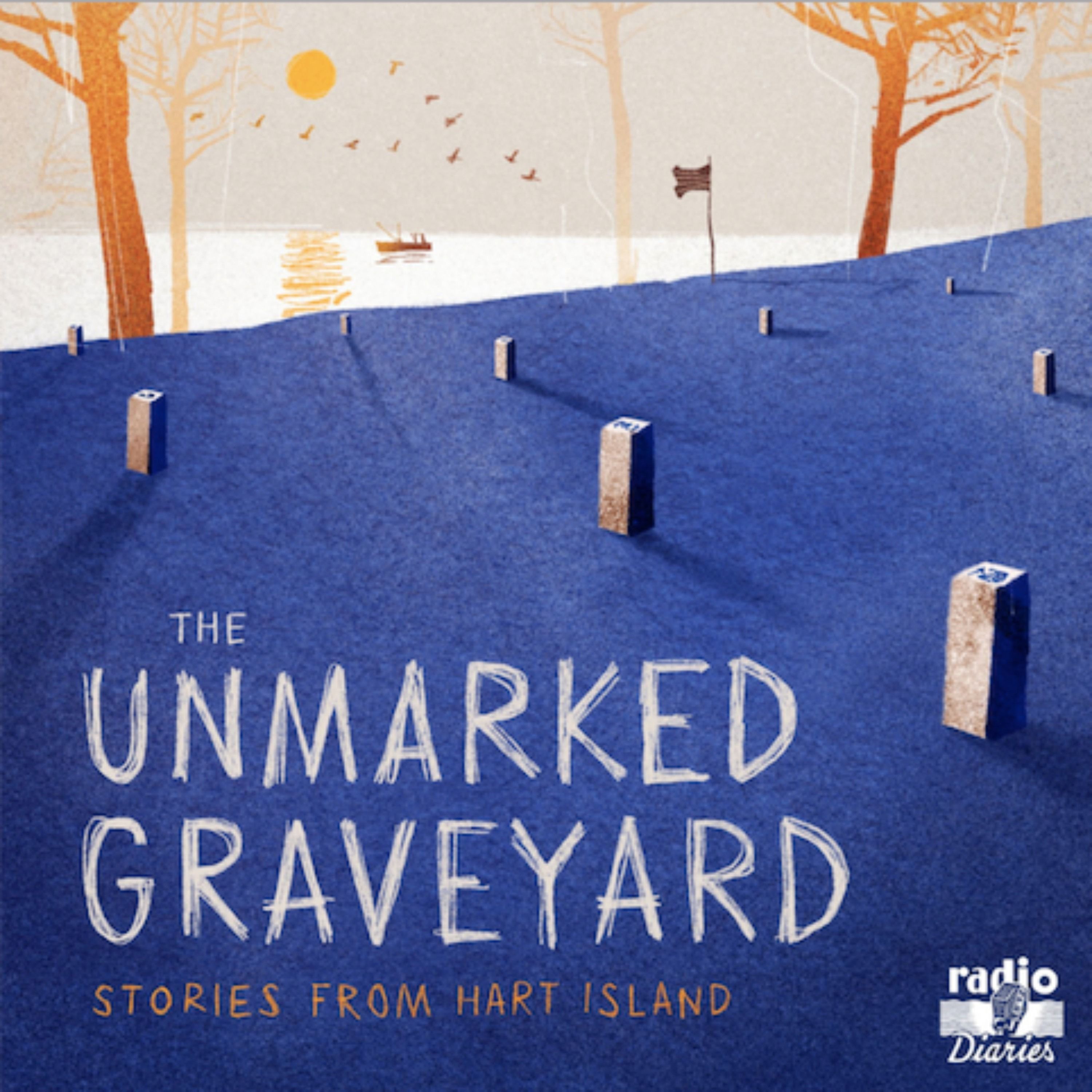 Introducing Radio Diaries: The Unmarked Graveyard