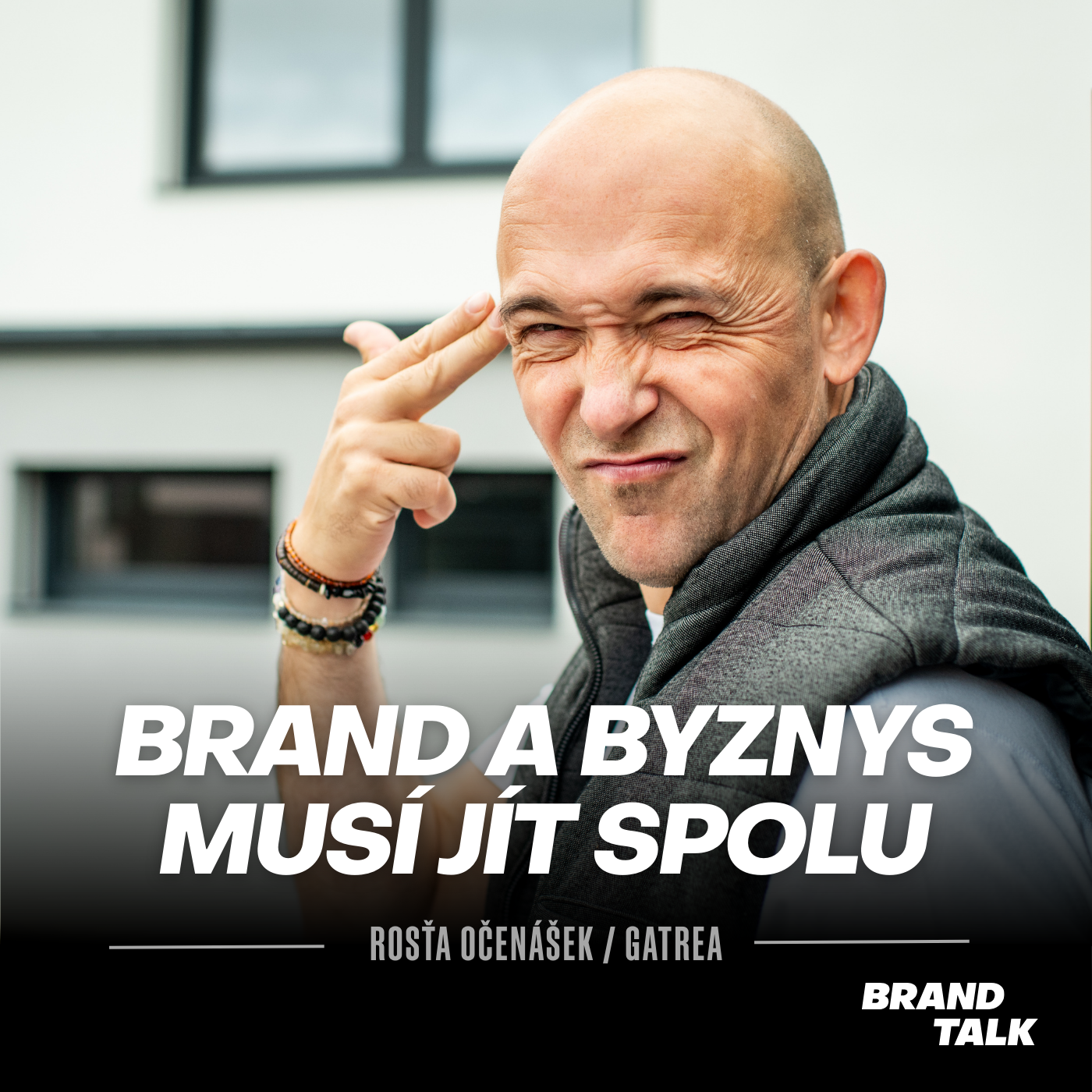 14: Brand a byznys musí jít spolu. Jinak pálíš peníze | Rosťa Očenášek & GATREA