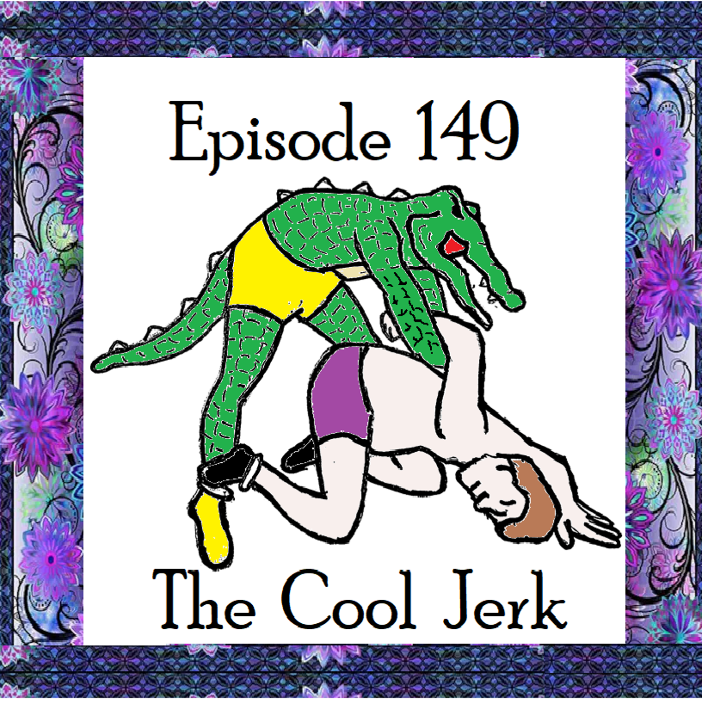 S1 Ep149: Episode 149 - The Cool Jerk episode artwork